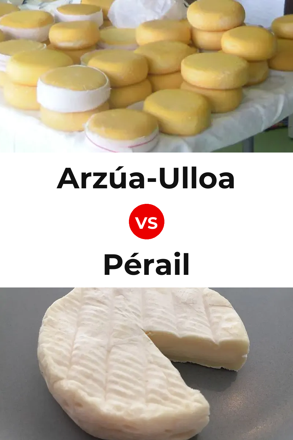 Arzúa-Ulloa Cheese vs Pérail Cheese Pinterest comparison