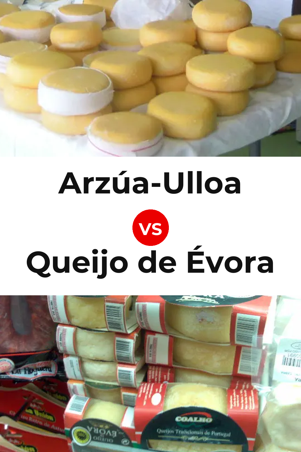 Arzúa-Ulloa Cheese vs Queijo de Évora Pinterest comparison