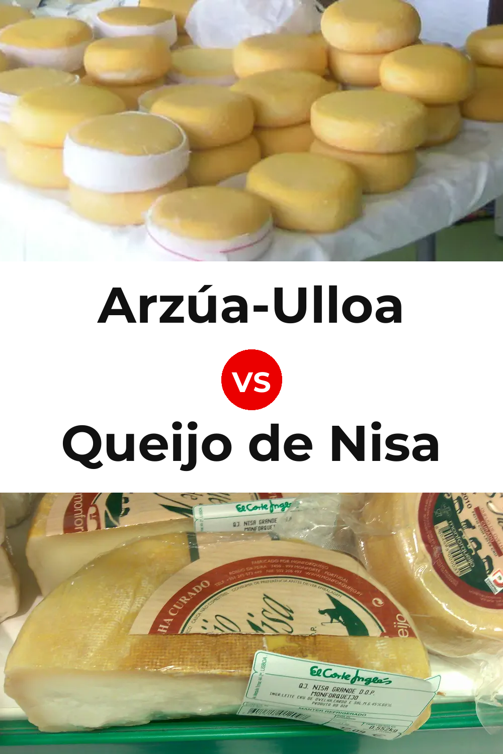 Arzúa-Ulloa Cheese vs Queijo de Nisa Pinterest comparison