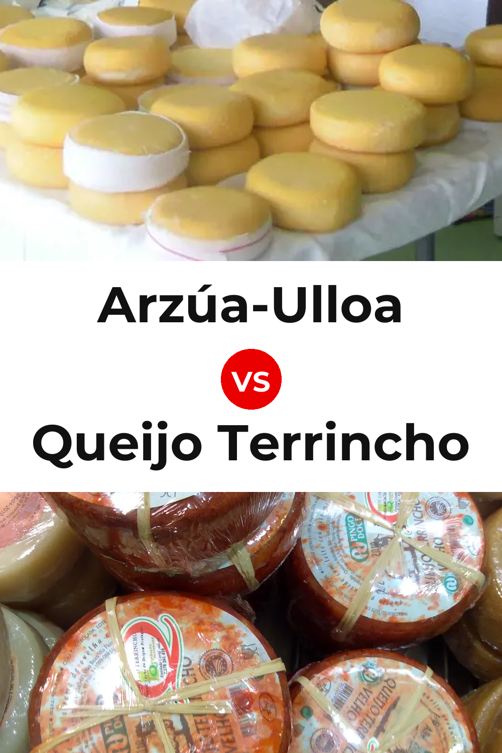 Arzúa-Ulloa Cheese vs Queijo Terrincho Pinterest comparison