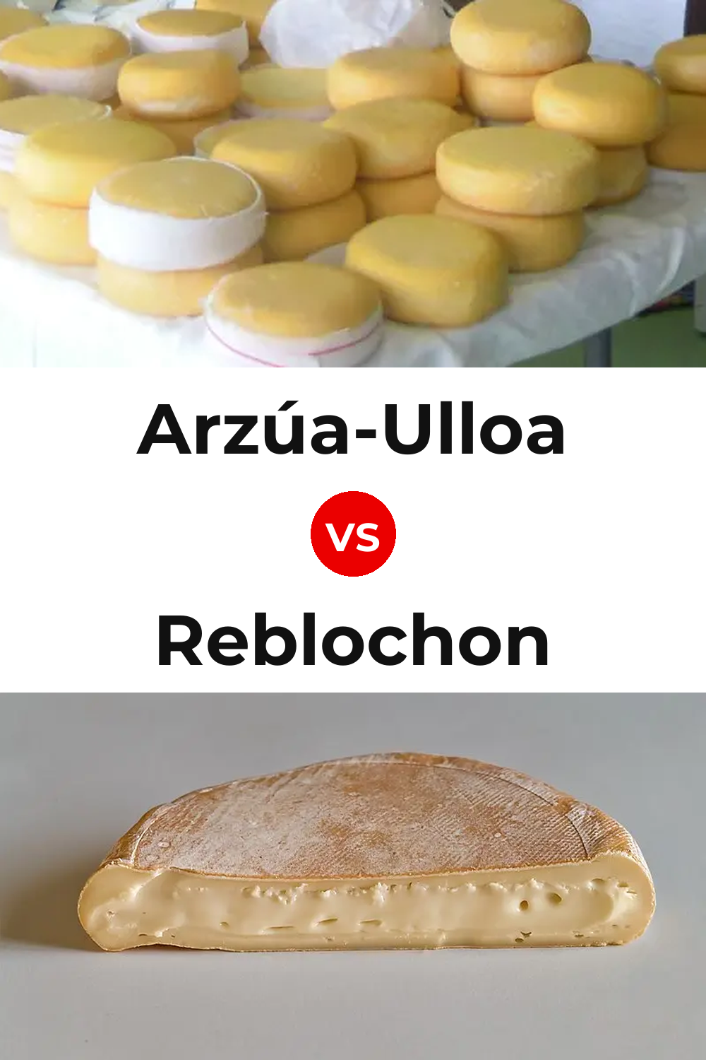 Arzúa-Ulloa Cheese vs Reblochon Cheese Pinterest comparison