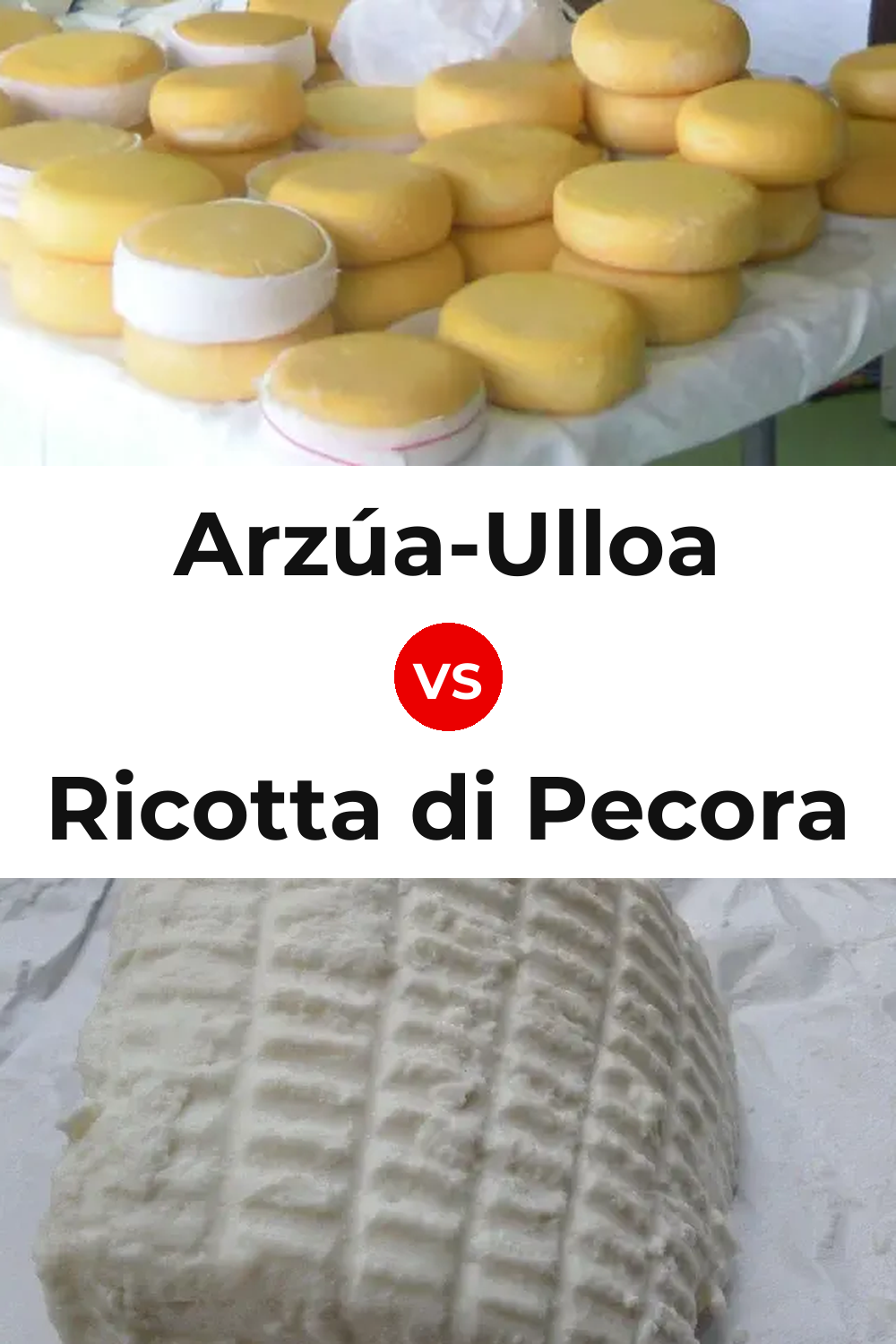 Arzúa-Ulloa Cheese vs Ricotta di Pecora Cheese Pinterest comparison