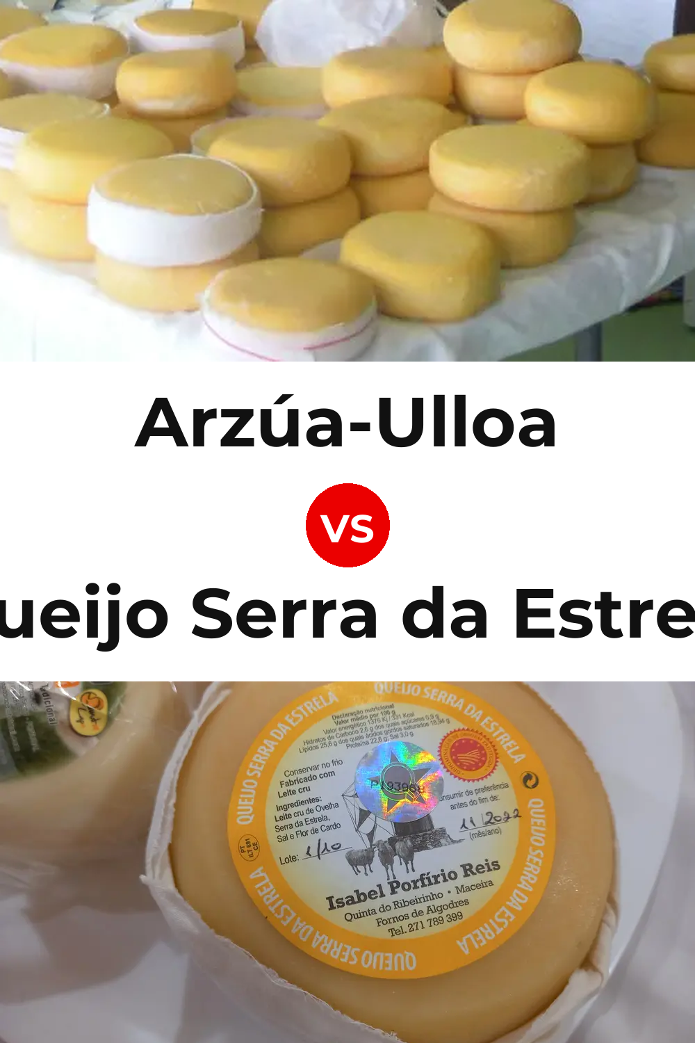 Arzúa-Ulloa Cheese vs Queijo Serra da Estrela Pinterest comparison