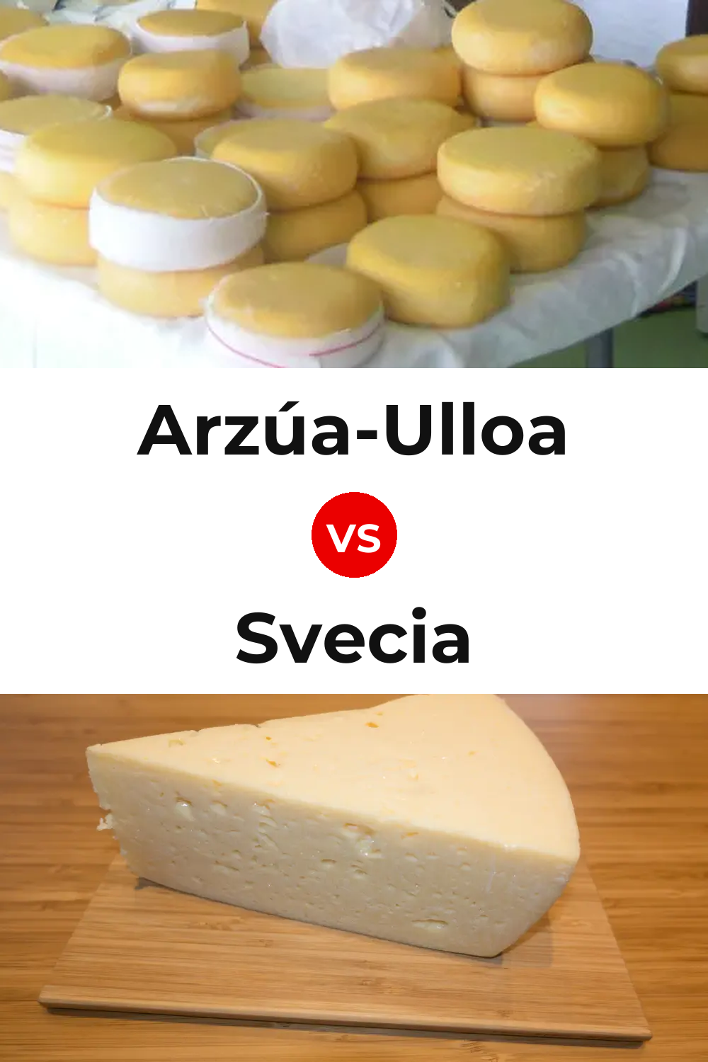 Arzúa-Ulloa Cheese vs Svecia Cheese Pinterest comparison