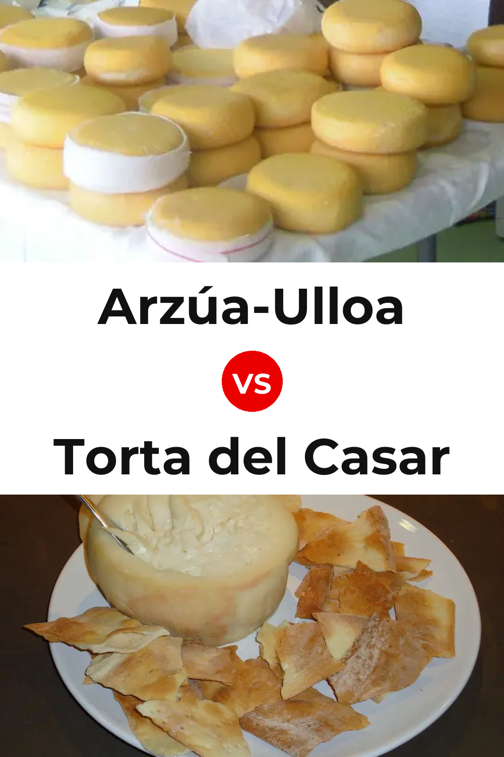 Arzúa-Ulloa Cheese vs Torta del Casar Cheese Pinterest comparison