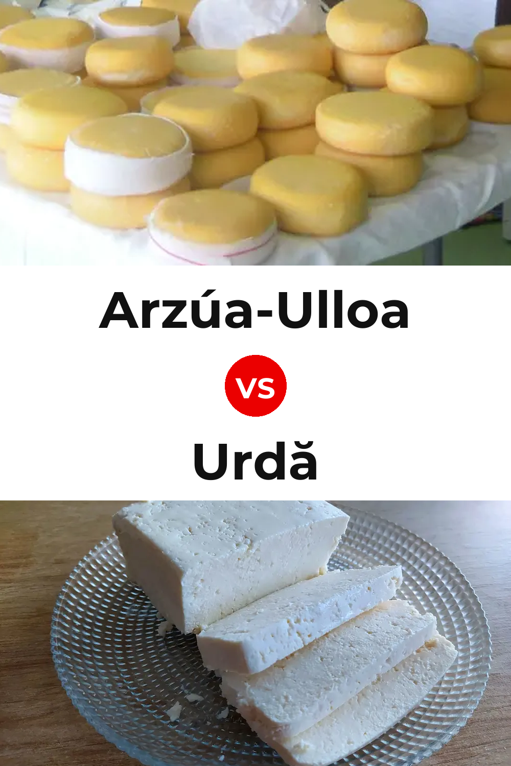 Arzúa-Ulloa Cheese vs Urdă Cheese Pinterest comparison
