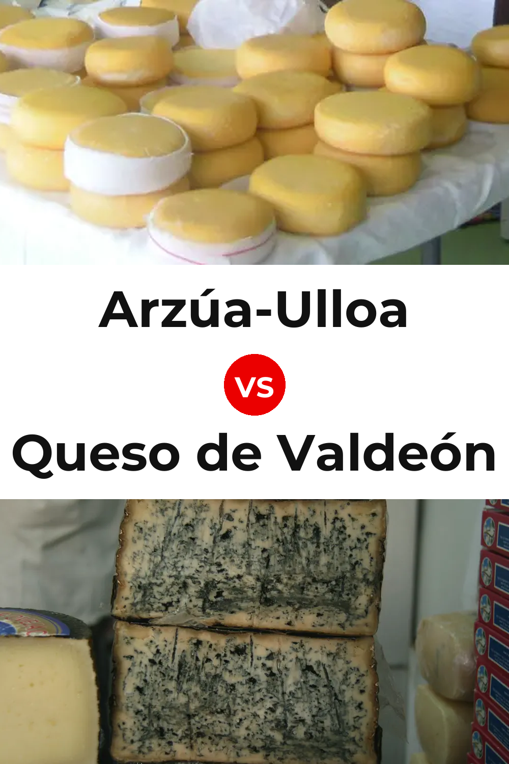 Arzúa-Ulloa Cheese vs Queso de Valdeón Pinterest comparison