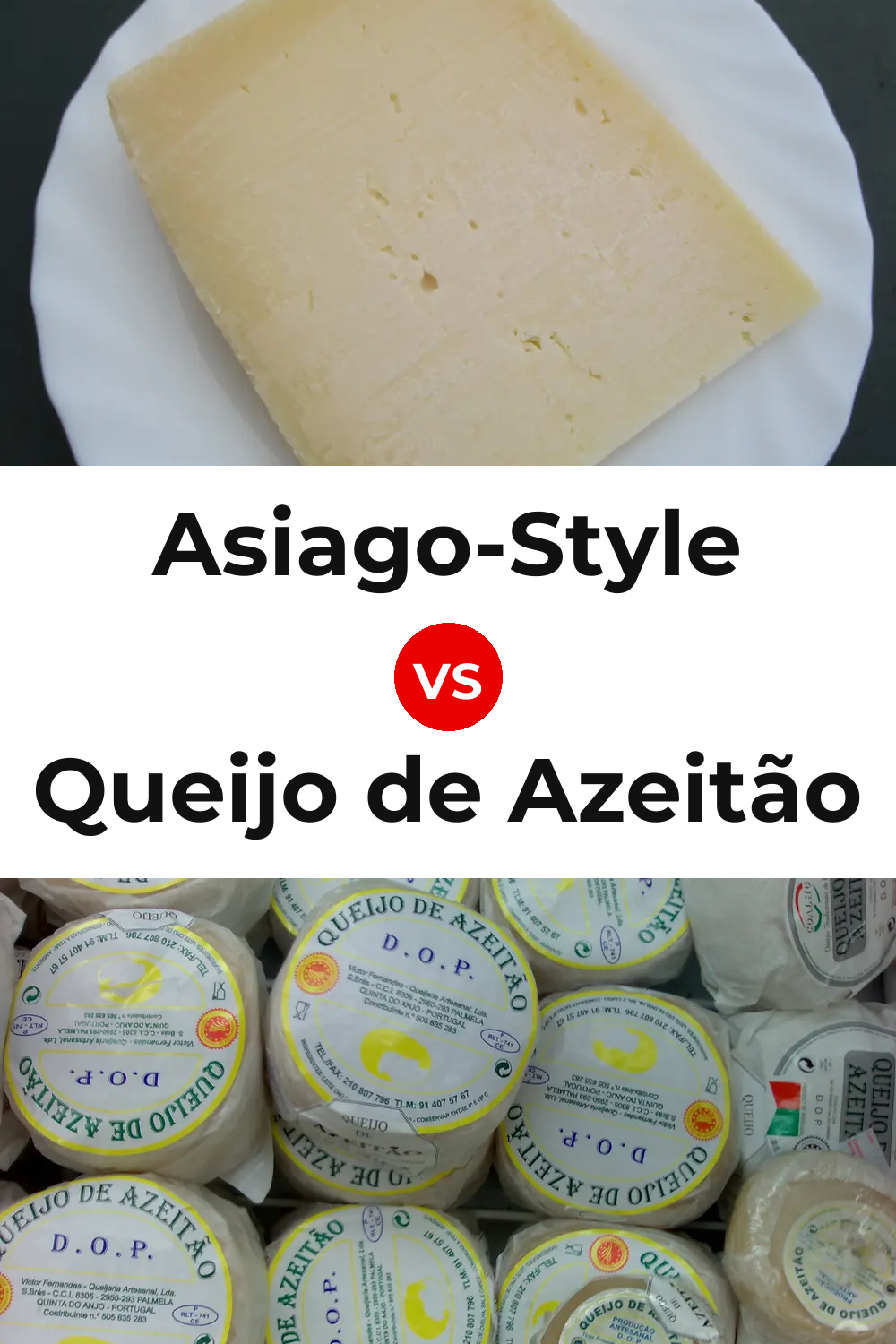 Asiago-Style Cheese vs Queijo de Azeitão Pinterest comparison