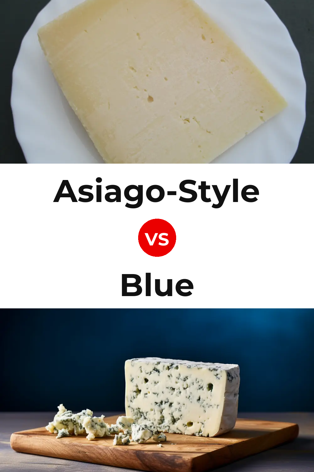Asiago-Style Cheese vs Blue Cheese Pinterest comparison