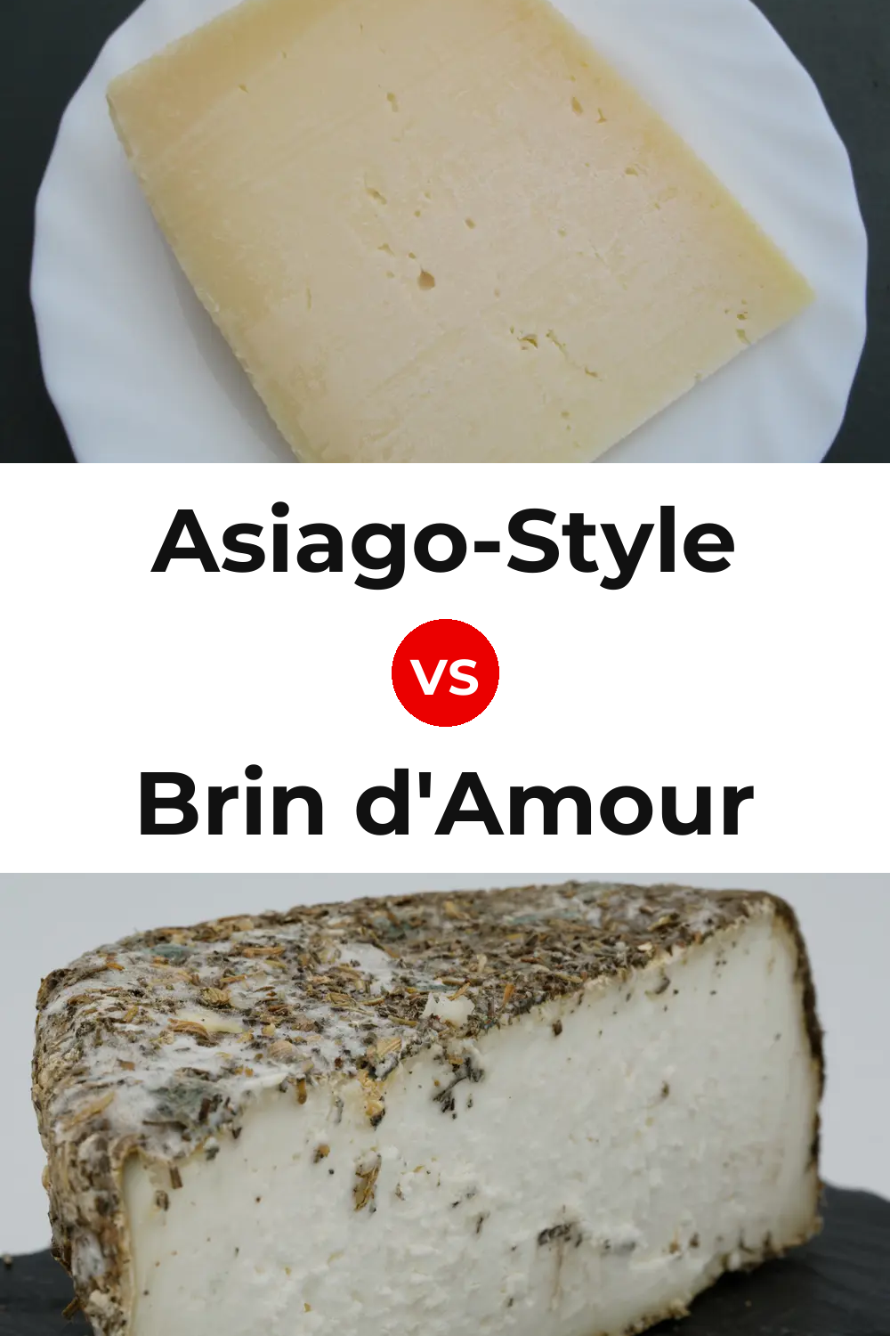 Asiago-Style Cheese vs Brin d'Amour Cheese Pinterest comparison