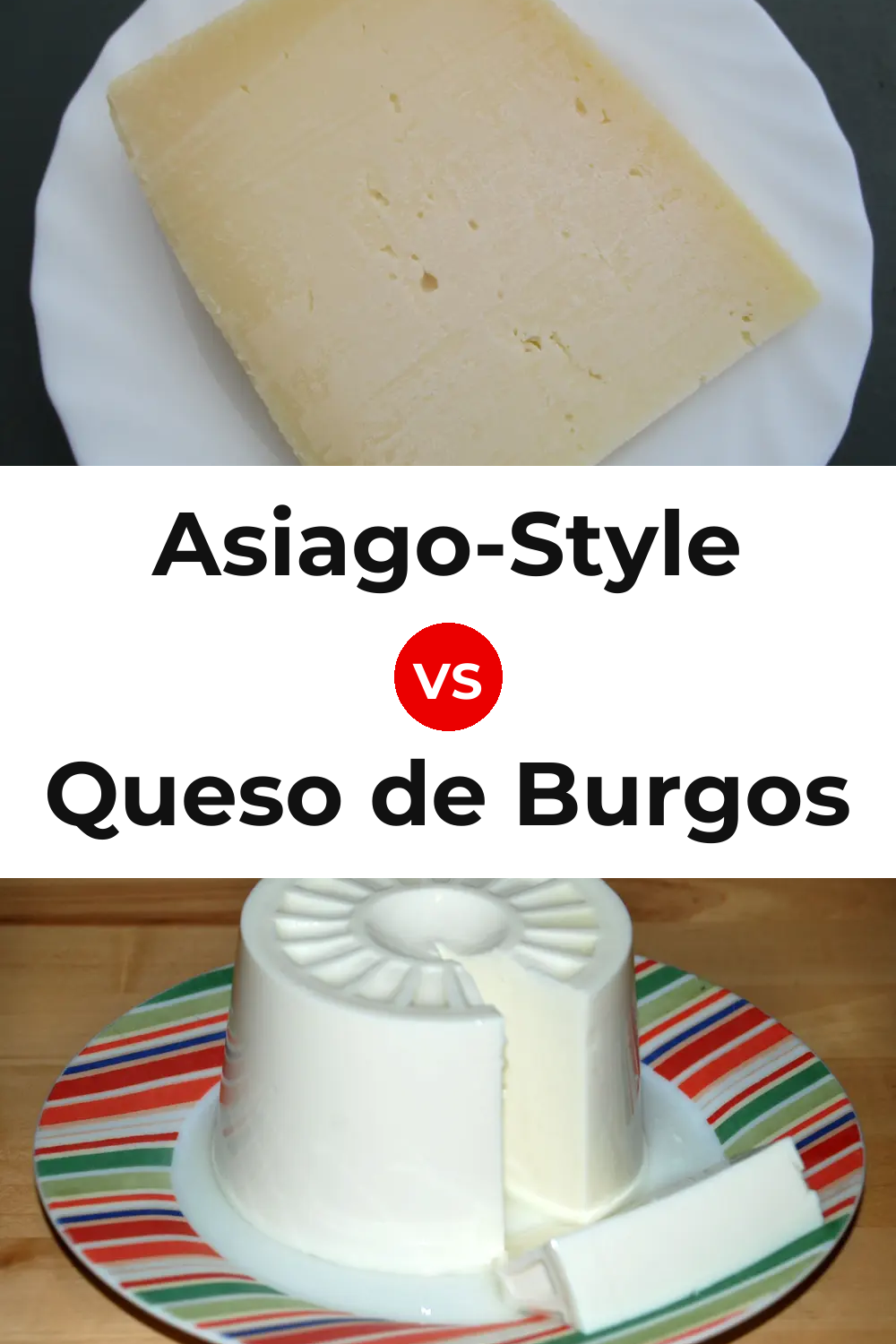 Asiago-Style Cheese vs Queso de Burgos Pinterest comparison