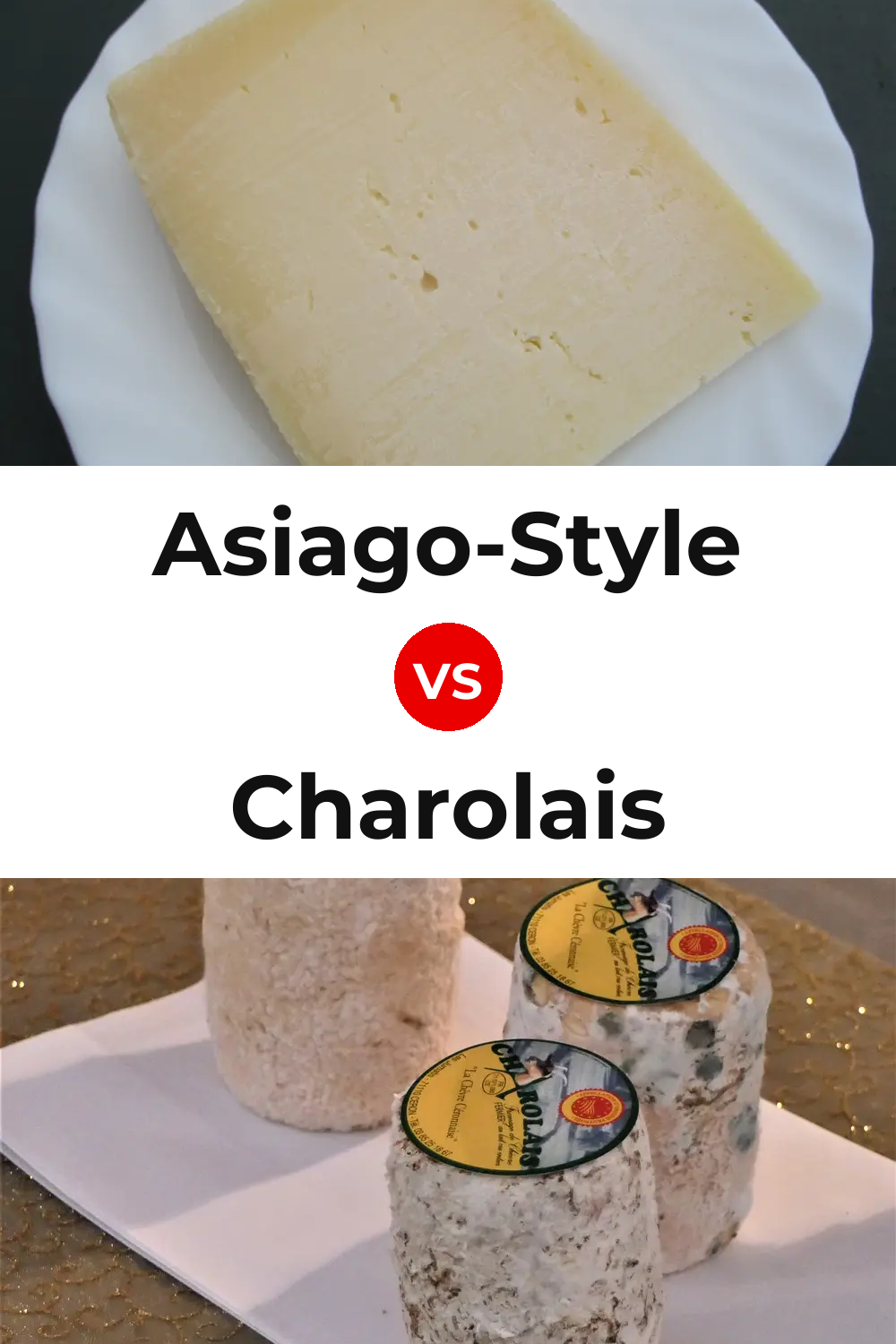 Asiago-Style Cheese vs Charolais Cheese Pinterest comparison