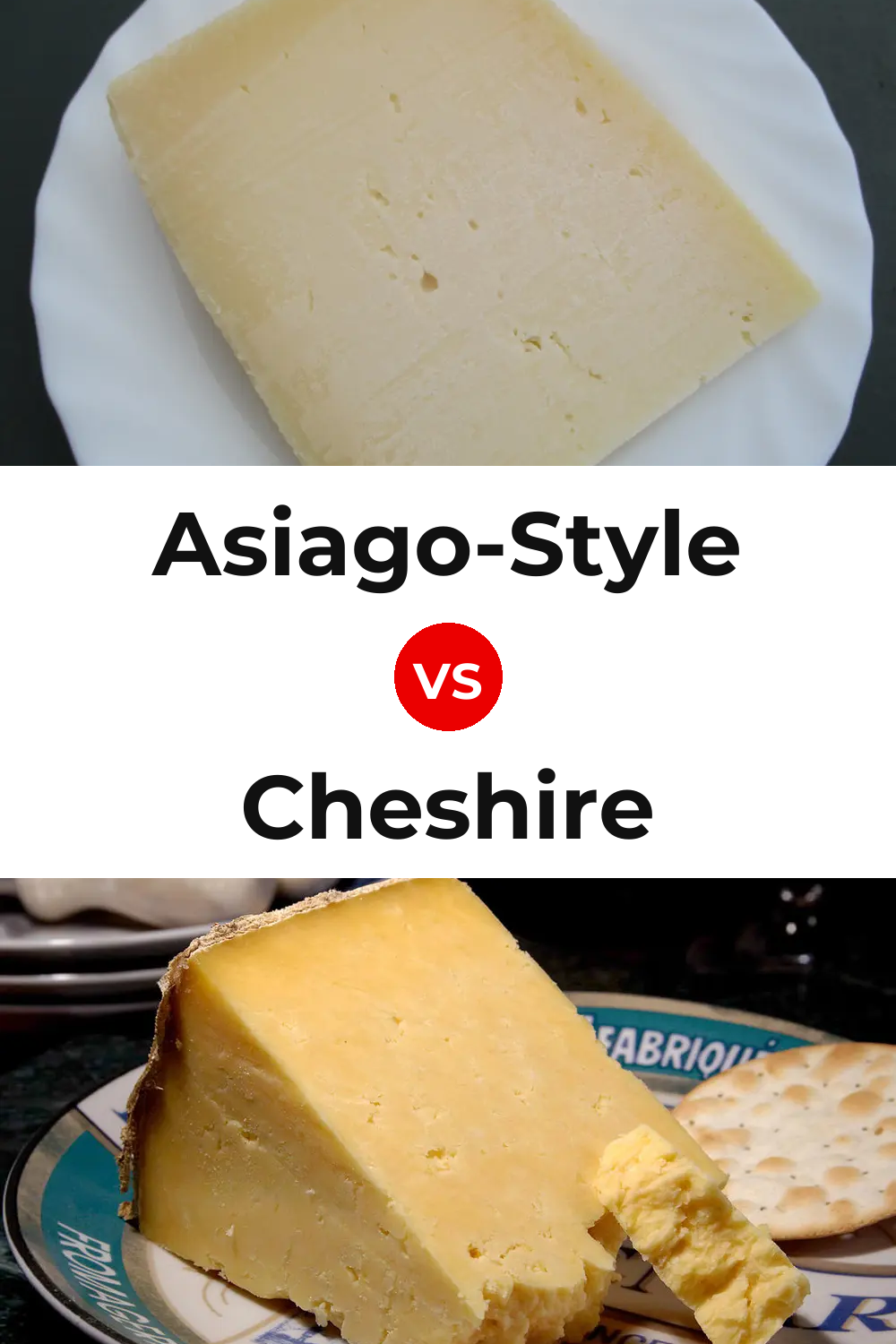 Asiago-Style Cheese vs Cheshire Cheese Pinterest comparison