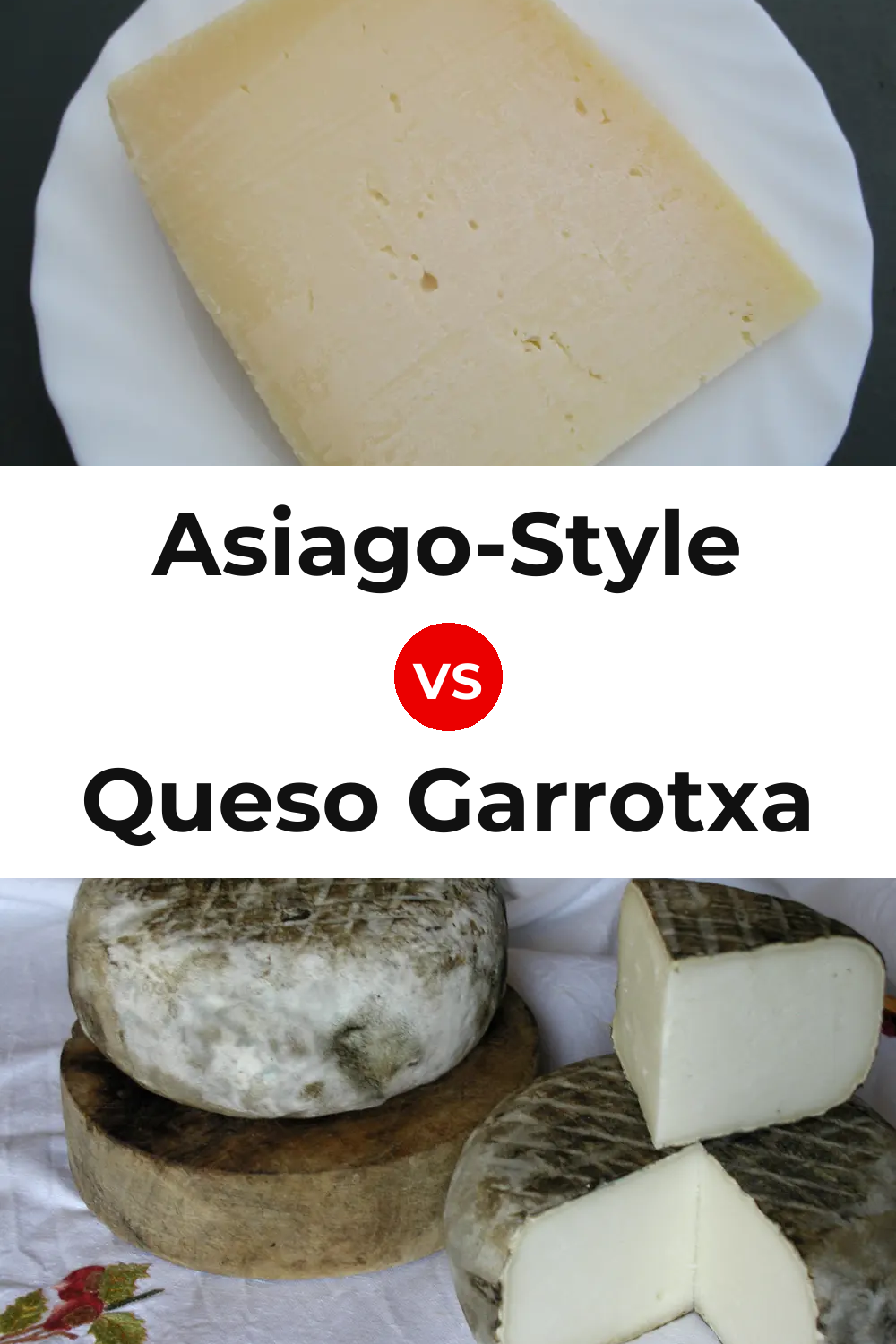 Asiago-Style Cheese vs Queso Garrotxa Pinterest comparison