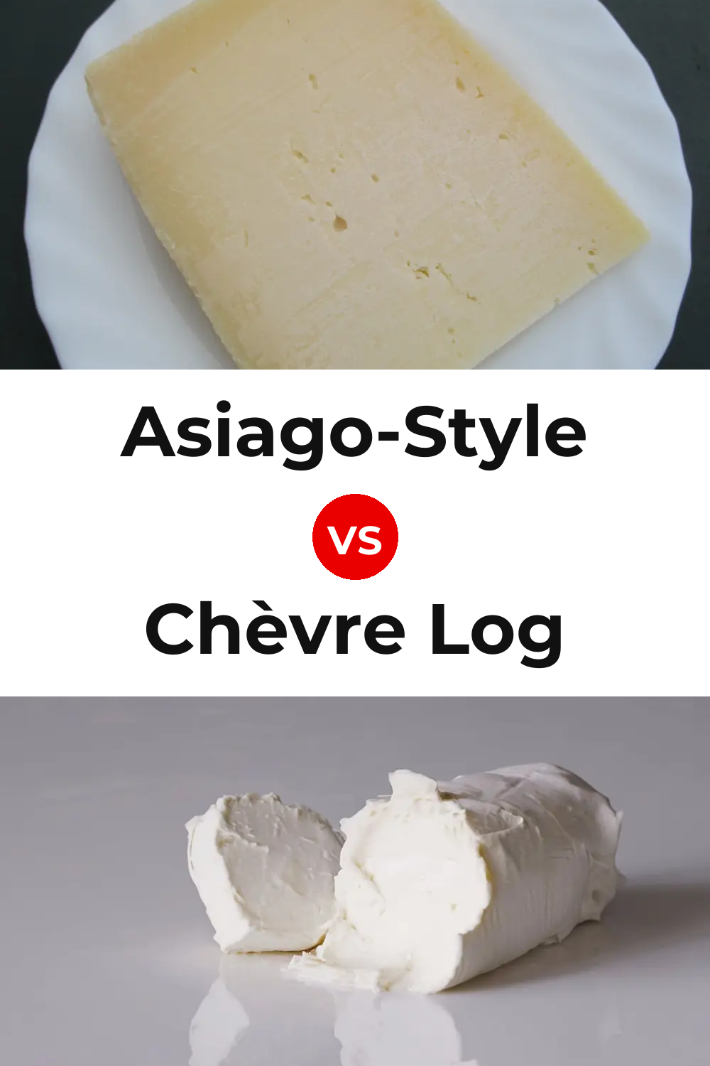 Asiago-Style Cheese vs Chèvre Log Cheese Pinterest comparison