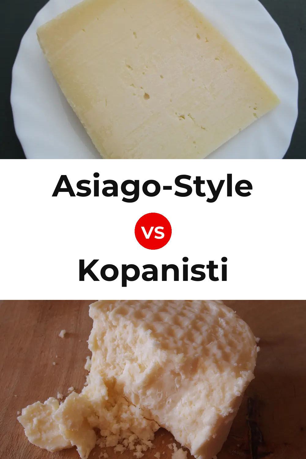 Asiago-Style Cheese vs Kopanisti Cheese Pinterest comparison
