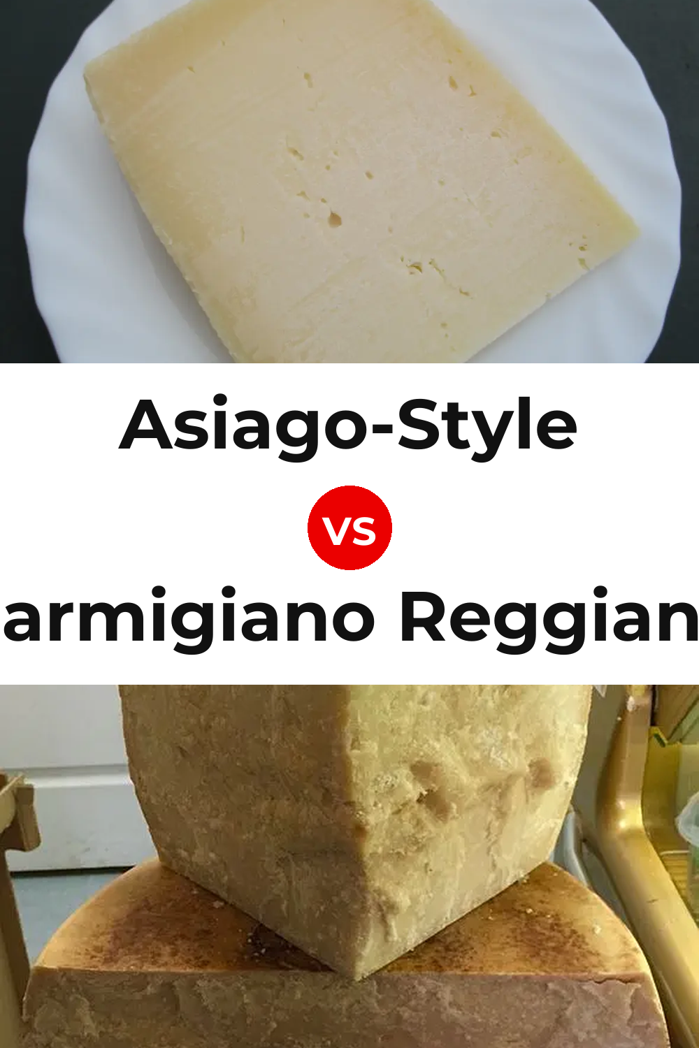 Asiago-Style Cheese vs Parmigiano Reggiano Cheese Pinterest comparison