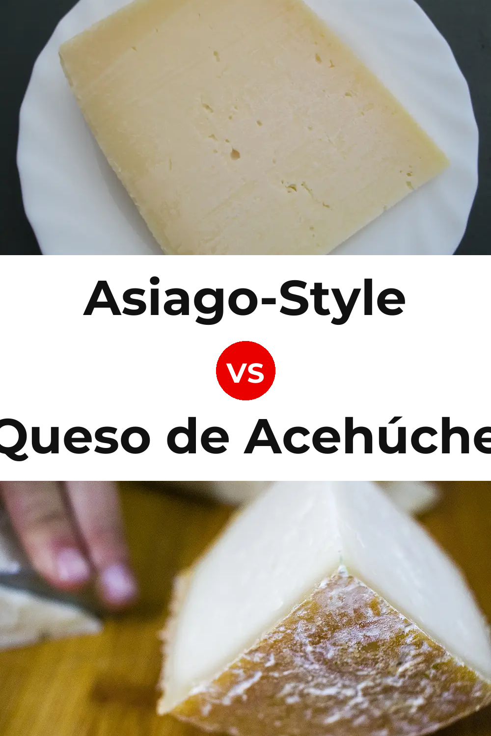 Asiago-Style Cheese vs Queso de Acehúche Pinterest comparison