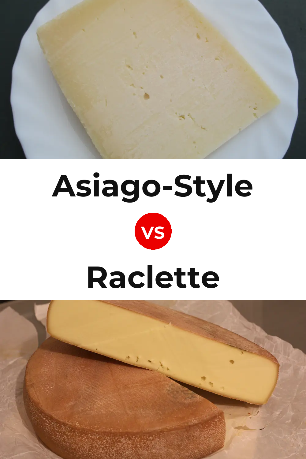 Asiago-Style Cheese vs Raclette Cheese Pinterest comparison