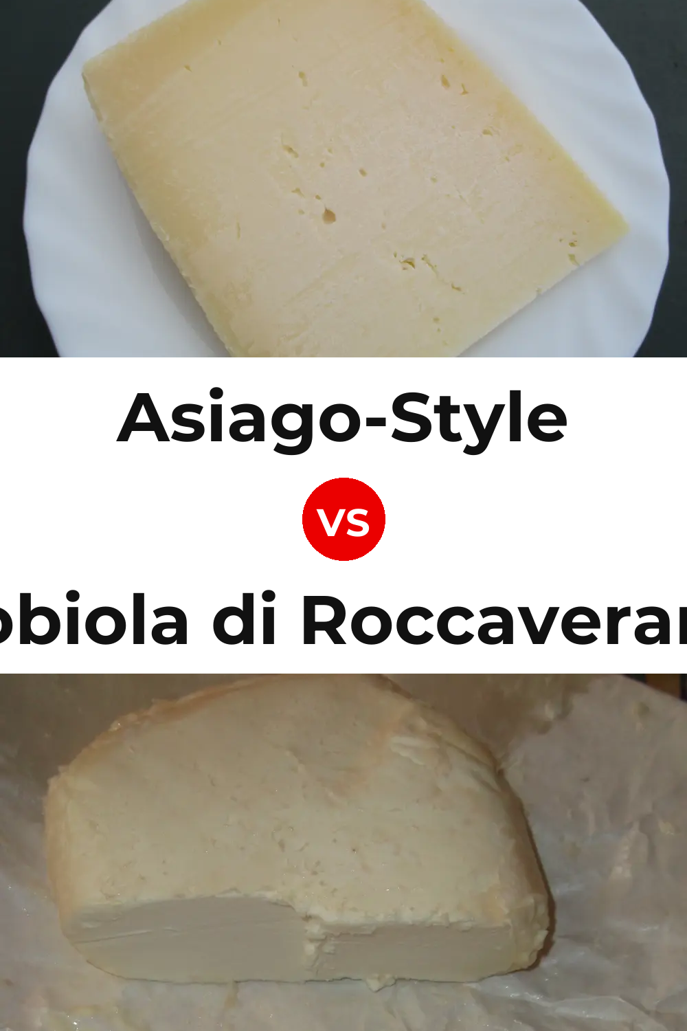 Asiago-Style Cheese vs Robiola di Roccaverano Cheese Pinterest comparison