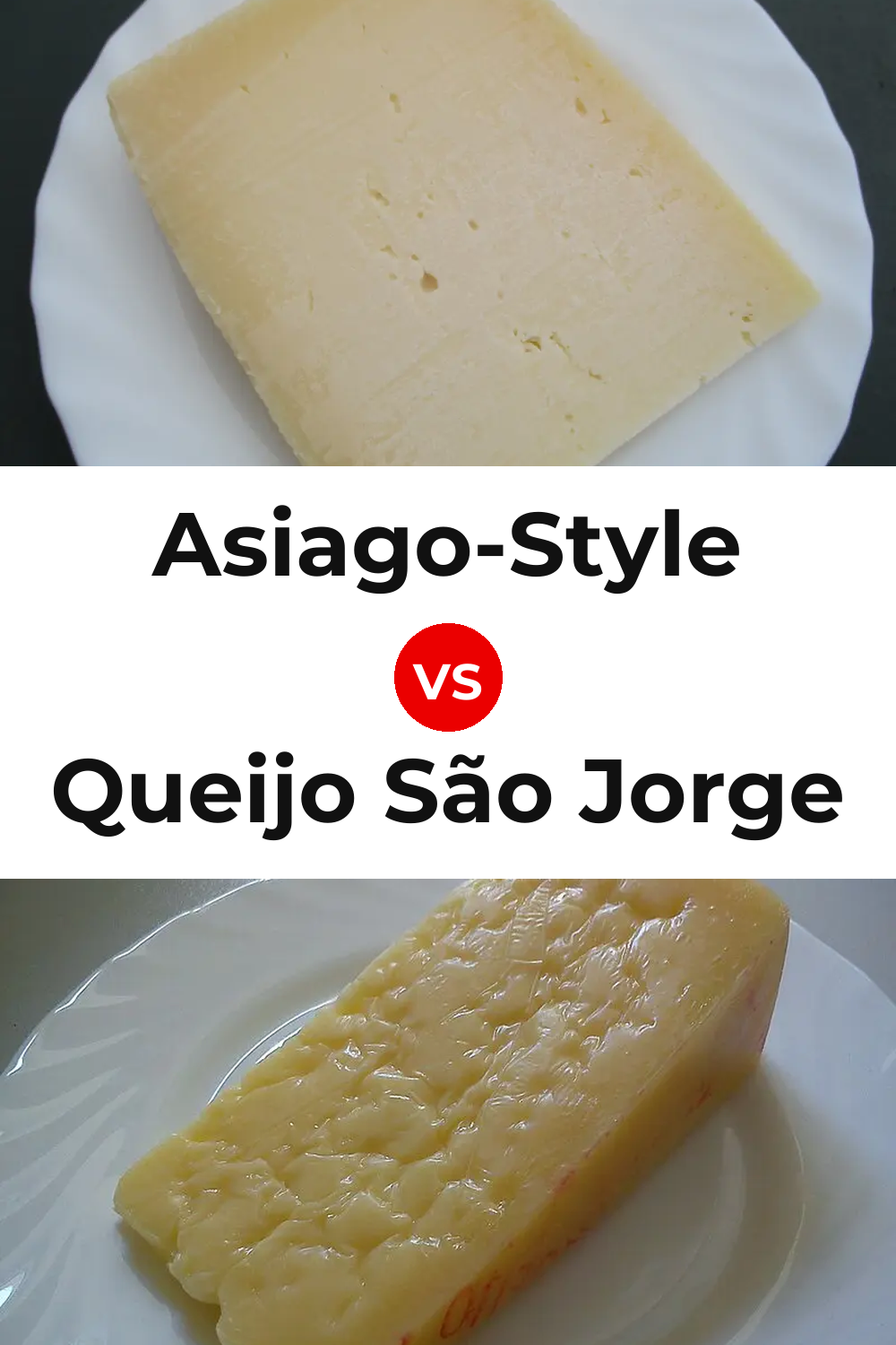 Asiago-Style Cheese vs Queijo São Jorge Pinterest comparison