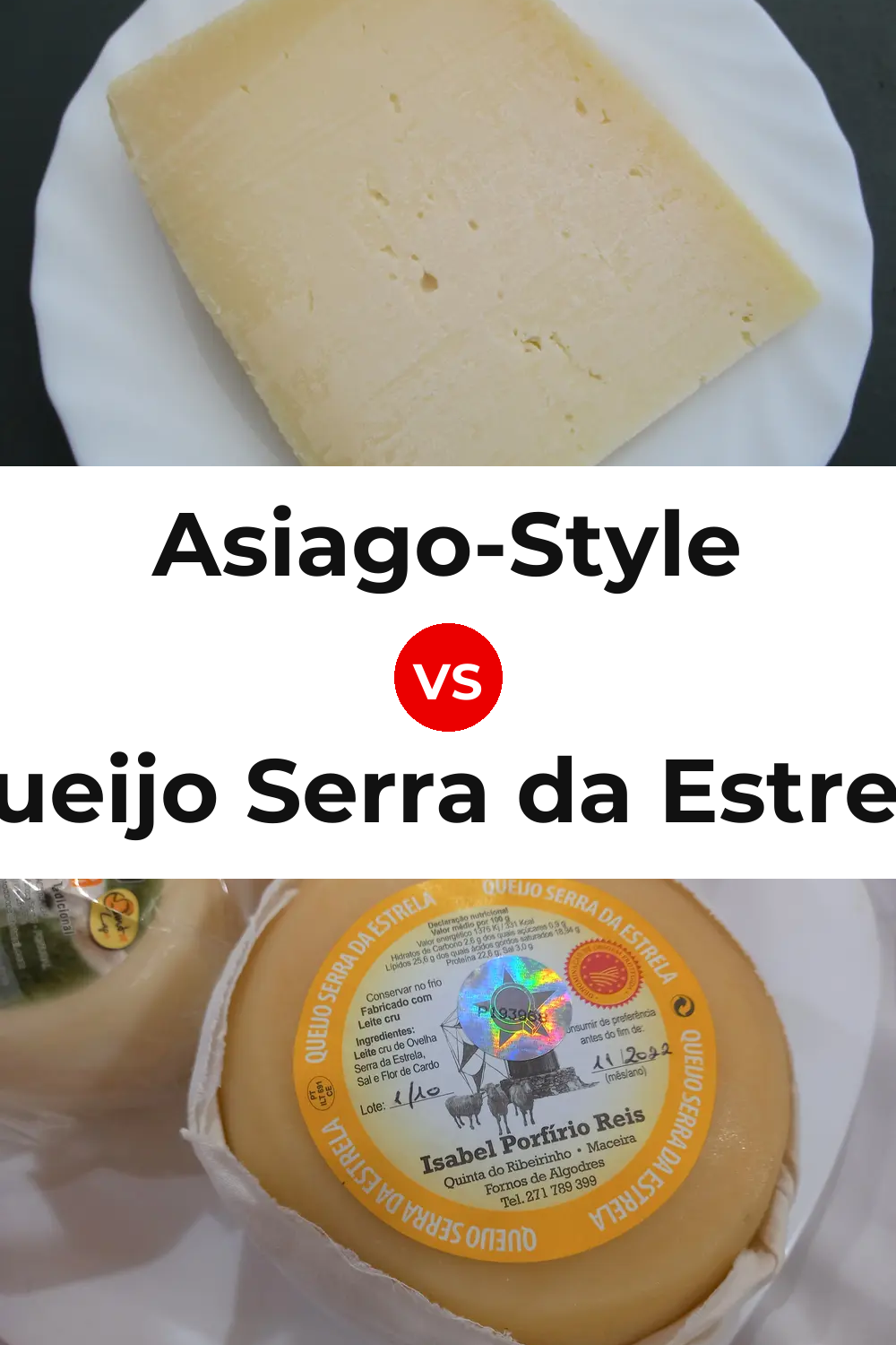 Asiago-Style Cheese vs Queijo Serra da Estrela Pinterest comparison