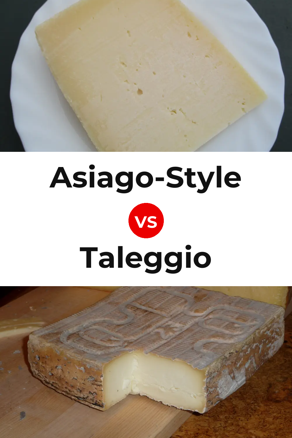 Asiago-Style Cheese vs Taleggio Cheese Pinterest comparison