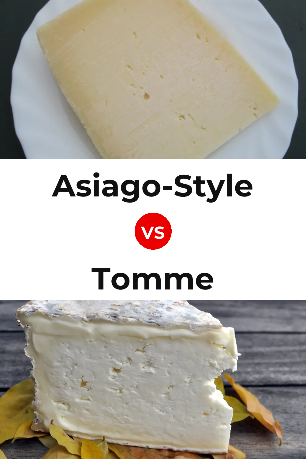 Asiago-Style Cheese vs Tomme Cheese Pinterest comparison