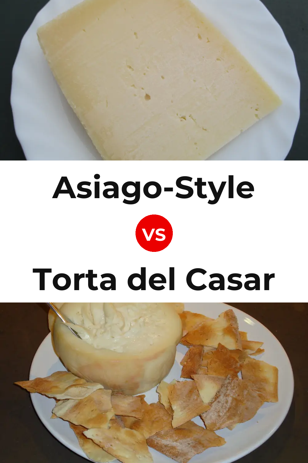 Asiago-Style Cheese vs Torta del Casar Cheese Pinterest comparison
