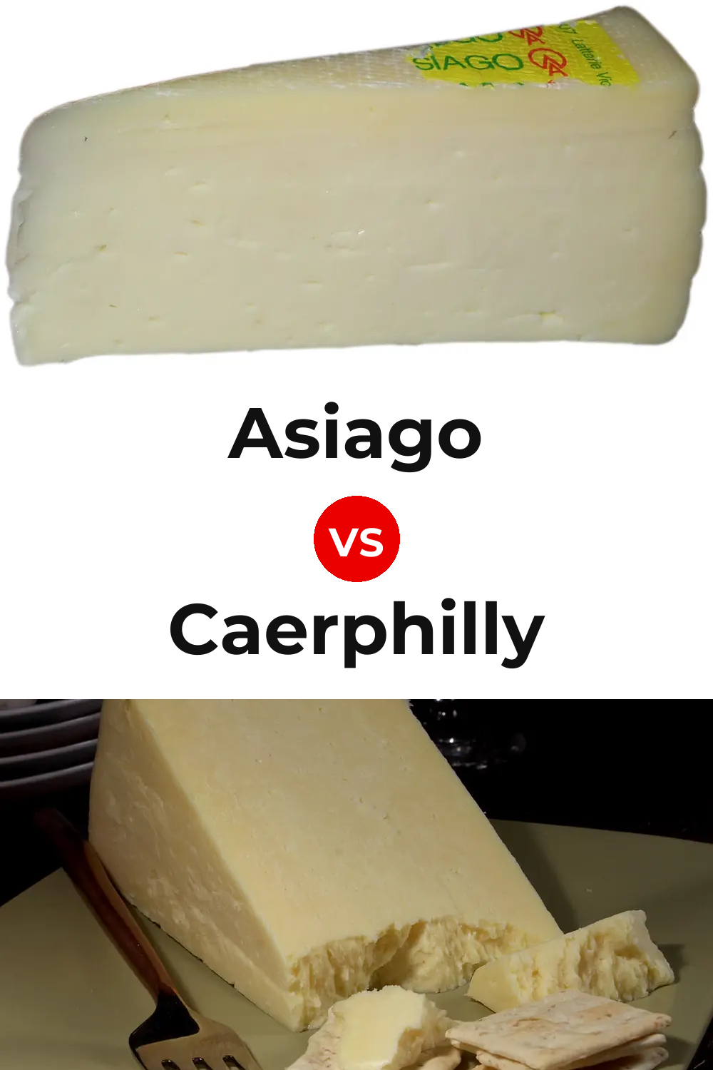 Asiago Cheese vs Caerphilly Cheese Pinterest comparison