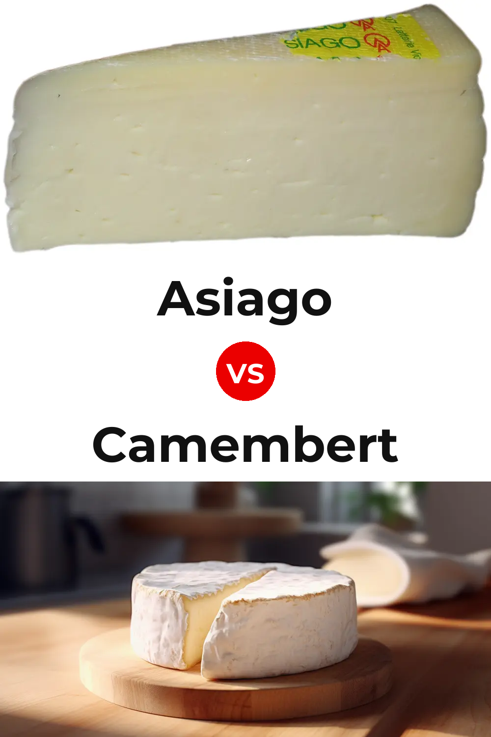 Asiago Cheese vs Camembert Cheese Pinterest comparison