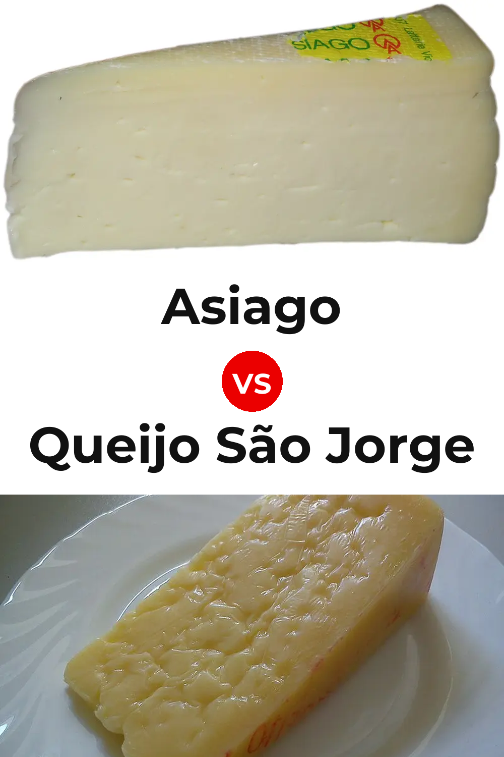 Asiago Cheese vs Queijo São Jorge Pinterest comparison
