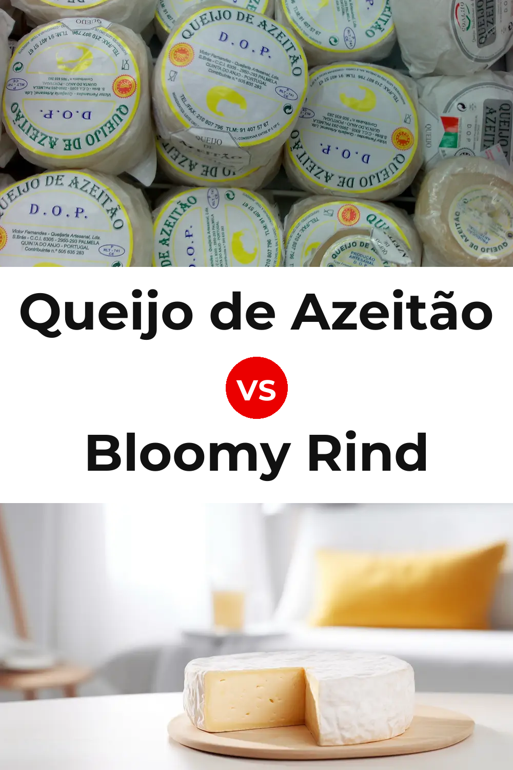 Queijo de Azeitão vs Bloomy Rind Cheese Pinterest comparison
