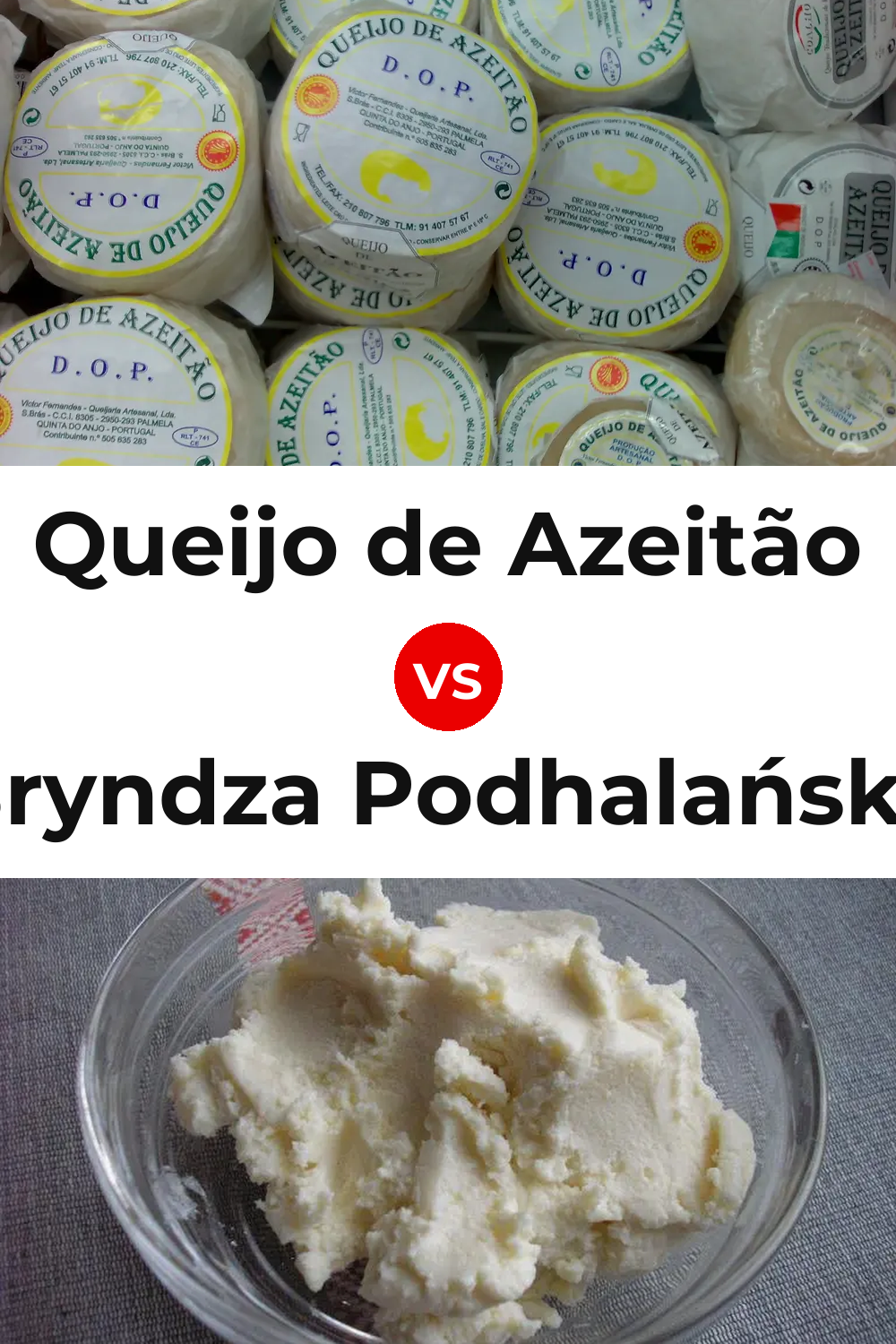 Queijo de Azeitão vs Bryndza Podhalańska Cheese Pinterest comparison