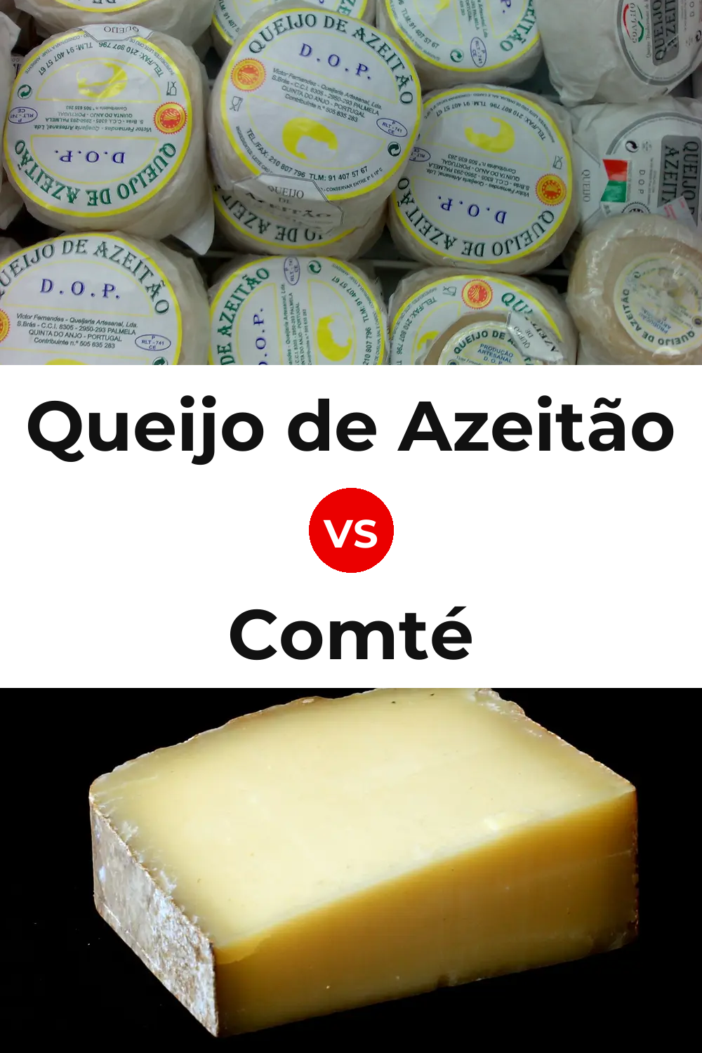 Queijo de Azeitão vs Comté Cheese Pinterest comparison