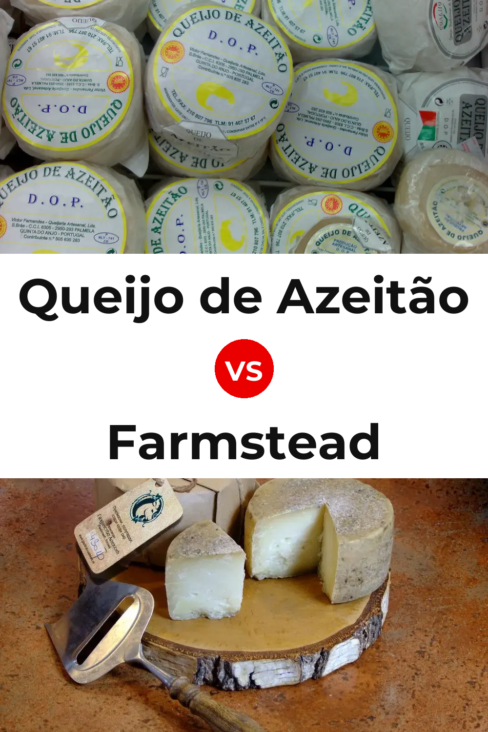 Queijo de Azeitão vs Farmstead Cheese Pinterest comparison