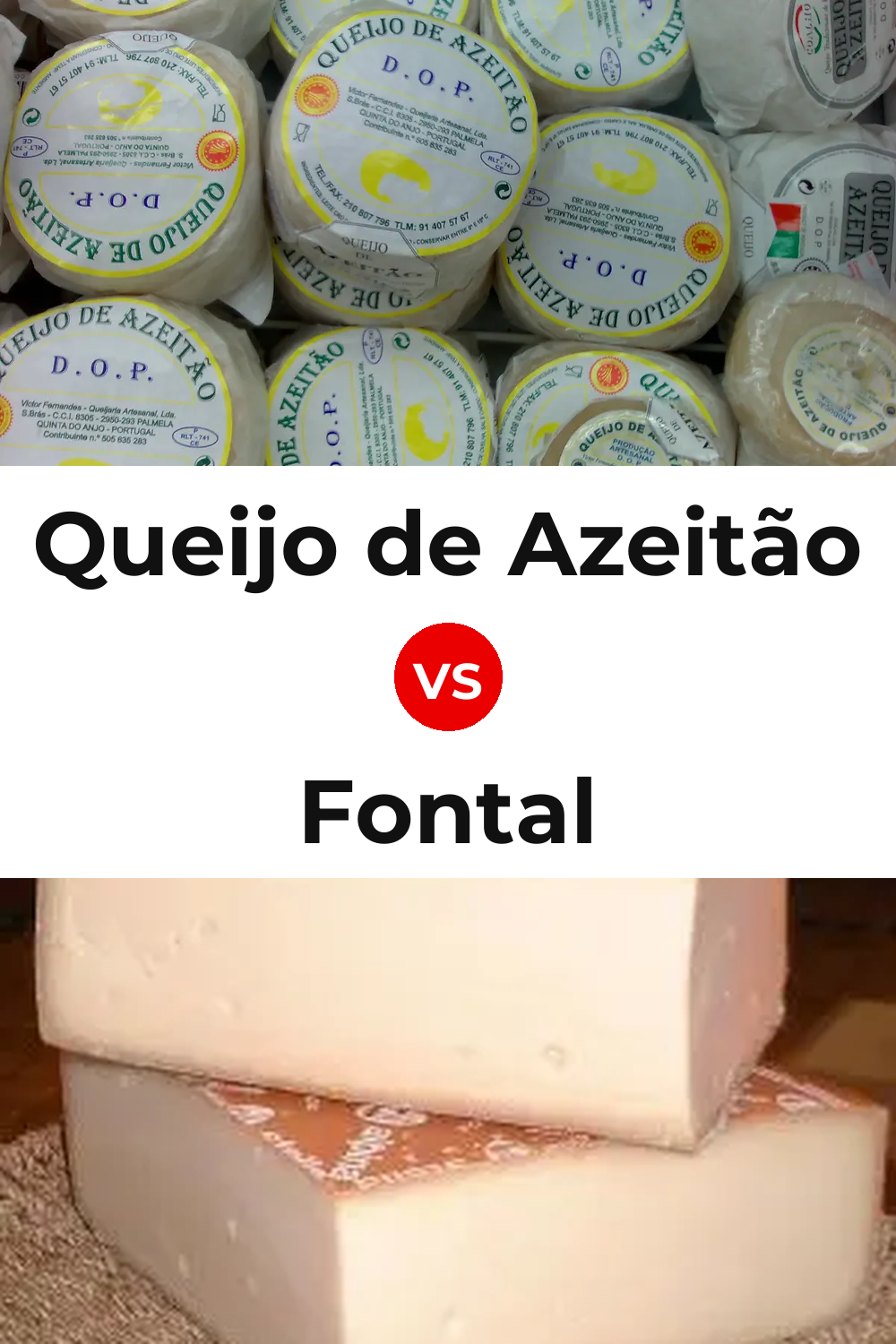 Queijo de Azeitão vs Fontal Cheese Pinterest comparison