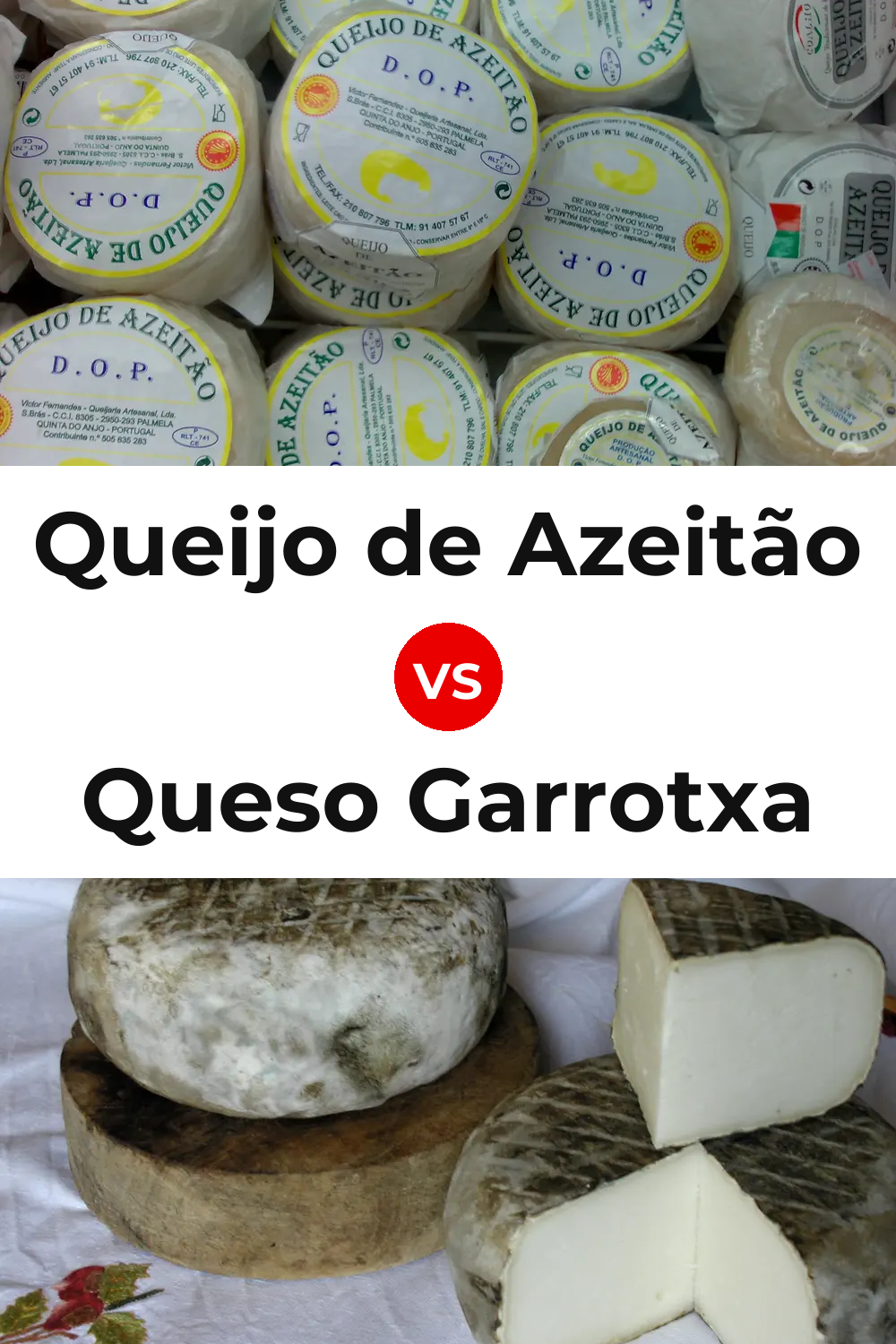 Queijo de Azeitão vs Queso Garrotxa Pinterest comparison