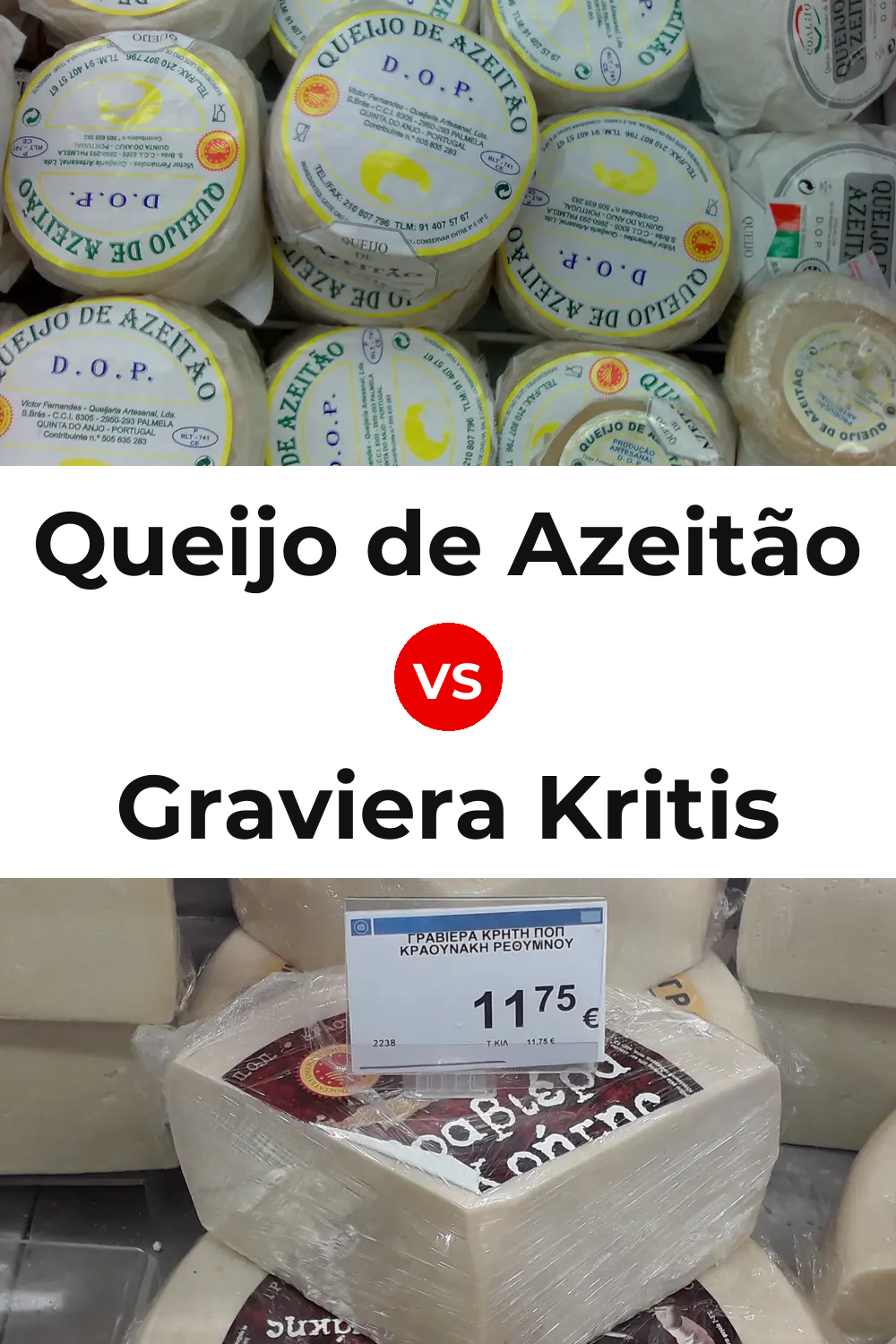 Queijo de Azeitão vs Graviera Kritis Cheese Pinterest comparison