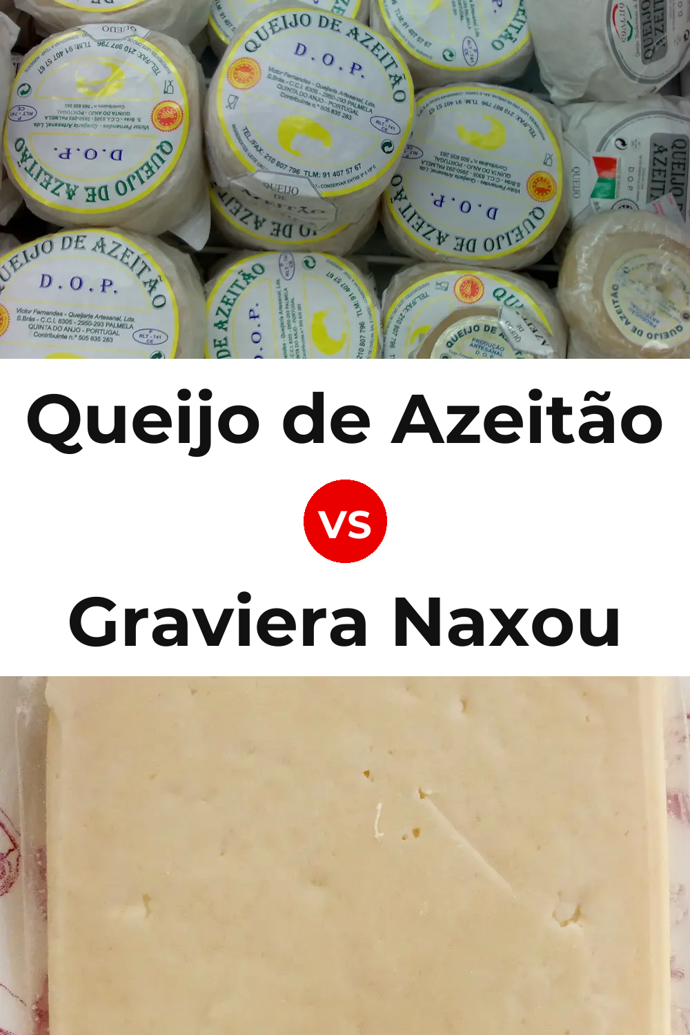 Queijo de Azeitão vs Graviera Naxou Cheese Pinterest comparison