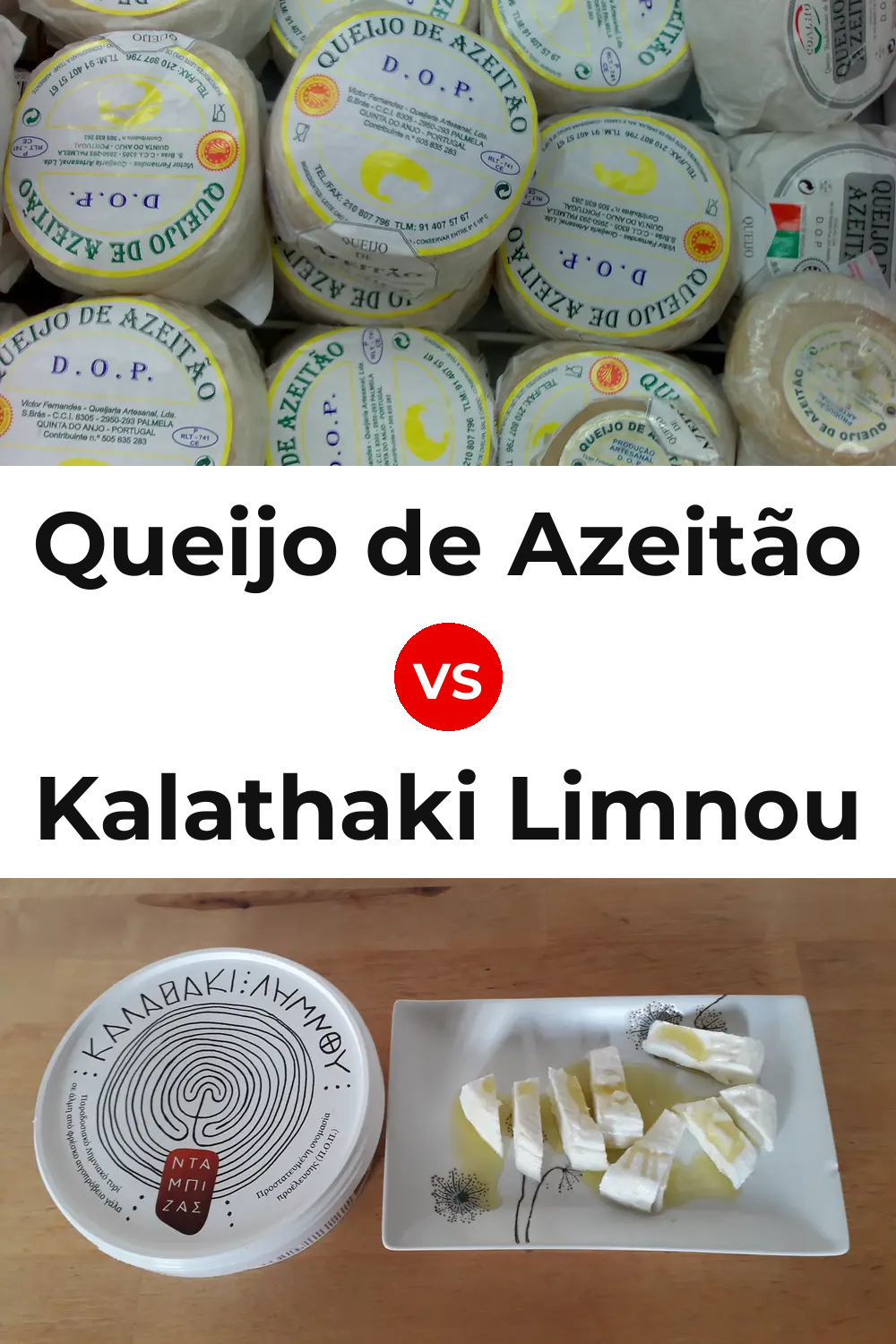 Queijo de Azeitão vs Kalathaki Limnou Cheese Pinterest comparison