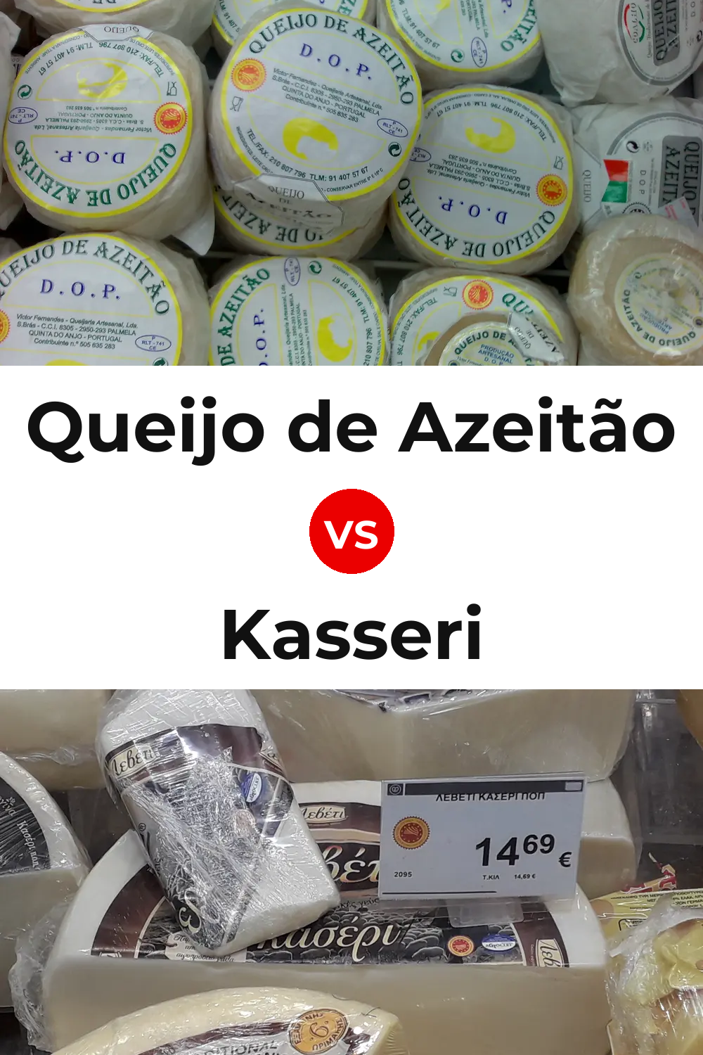 Queijo de Azeitão vs Kasseri Cheese Pinterest comparison
