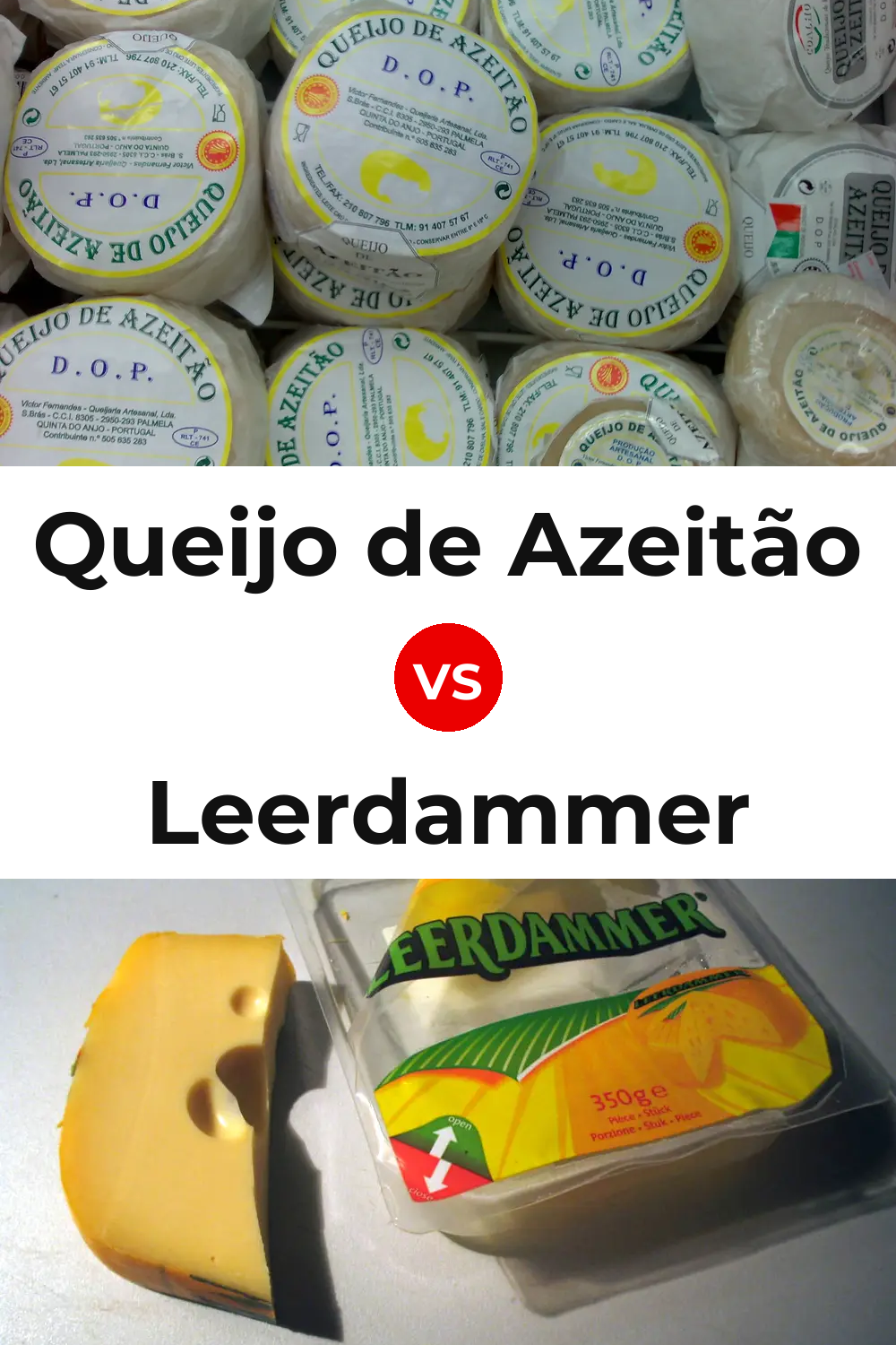 Queijo de Azeitão vs Leerdammer Cheese Pinterest comparison