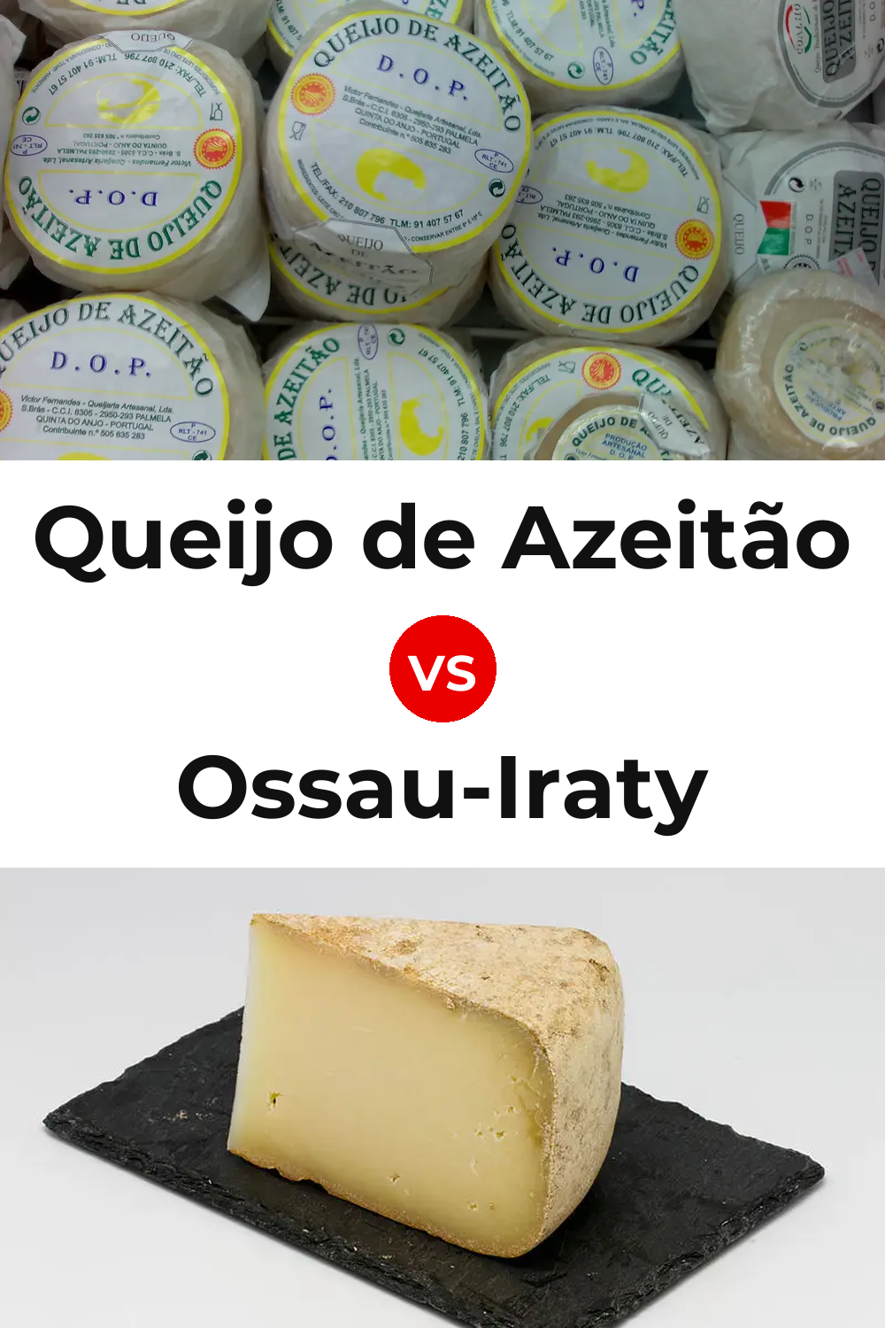 Queijo de Azeitão vs Ossau-Iraty Cheese Pinterest comparison
