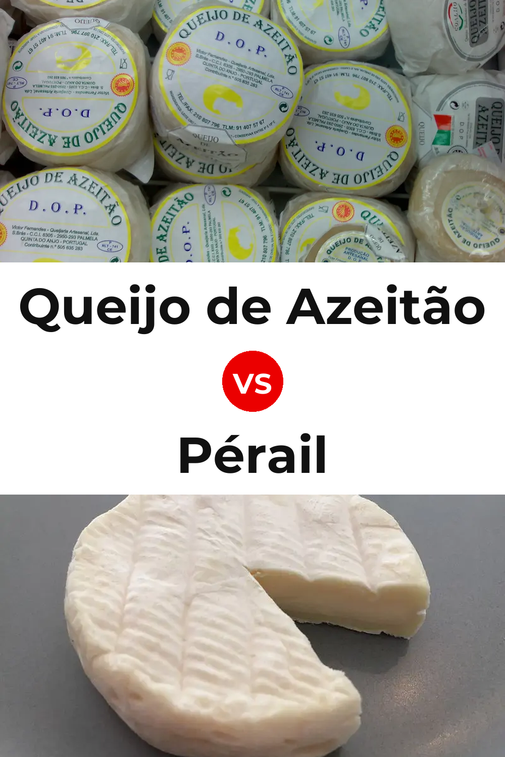 Queijo de Azeitão vs Pérail Cheese Pinterest comparison