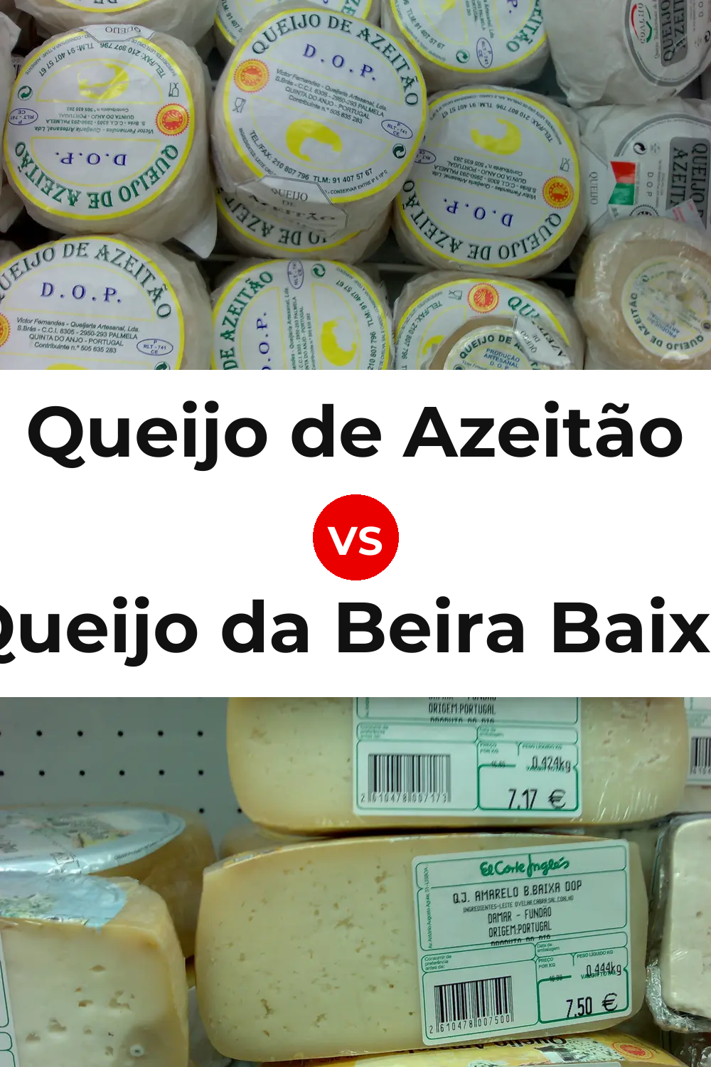 Queijo de Azeitão vs Queijo da Beira Baixa Pinterest comparison