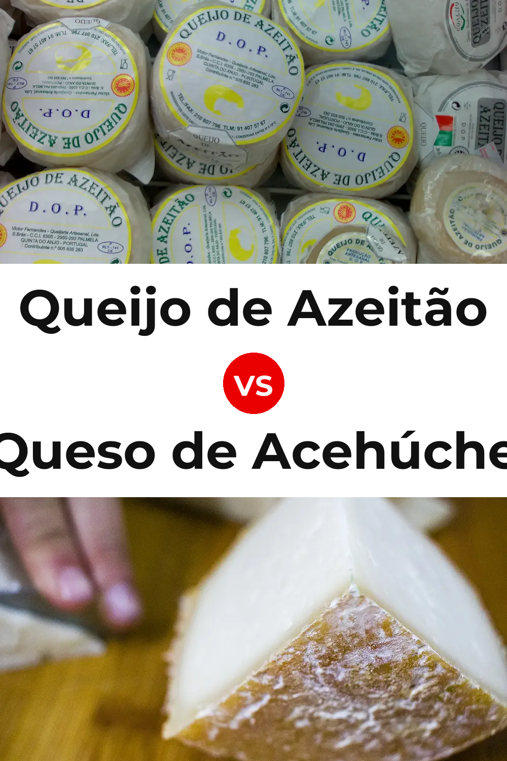 Queijo de Azeitão vs Queso de Acehúche Pinterest comparison