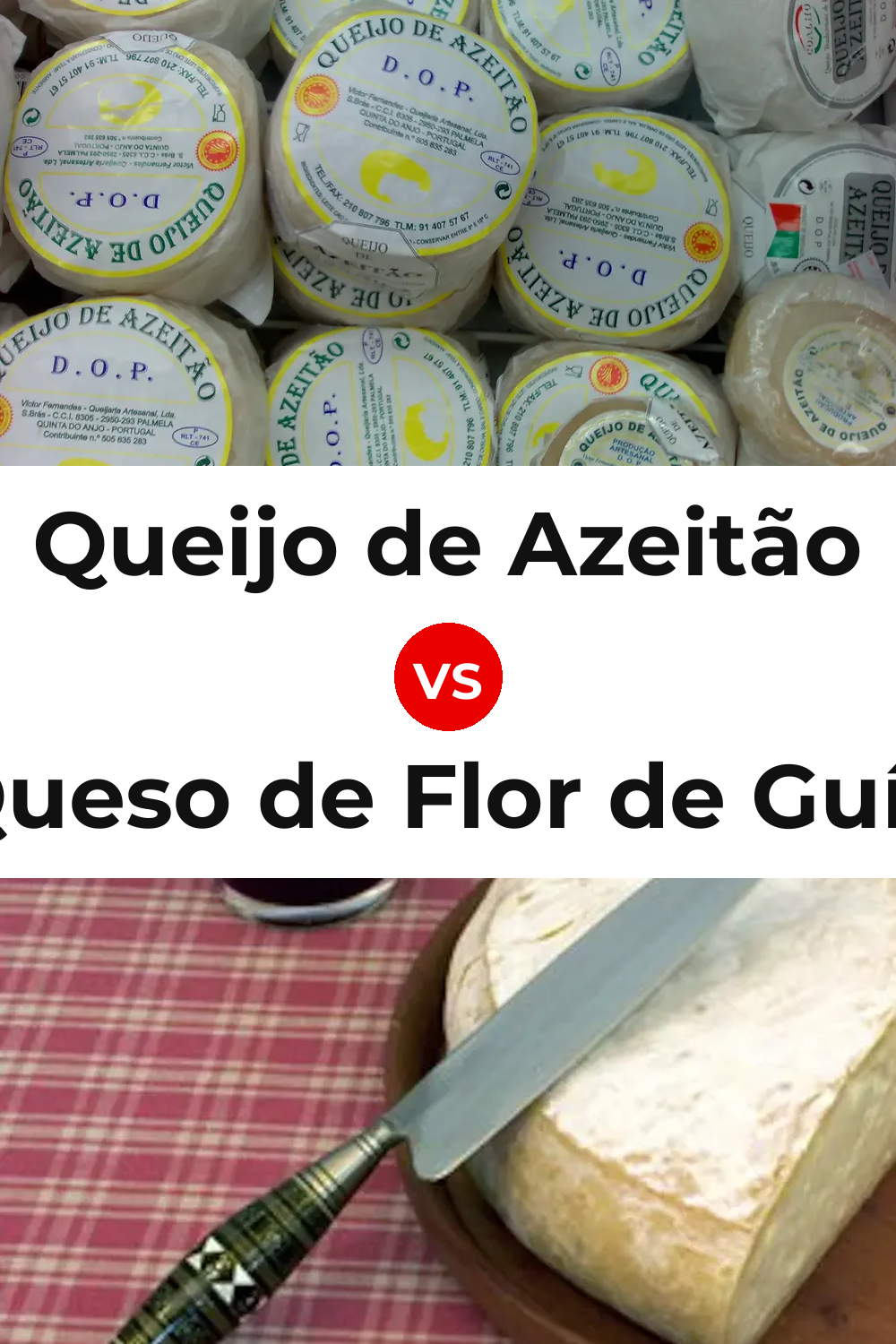 Queijo de Azeitão vs Queso de Flor de Guía Pinterest comparison