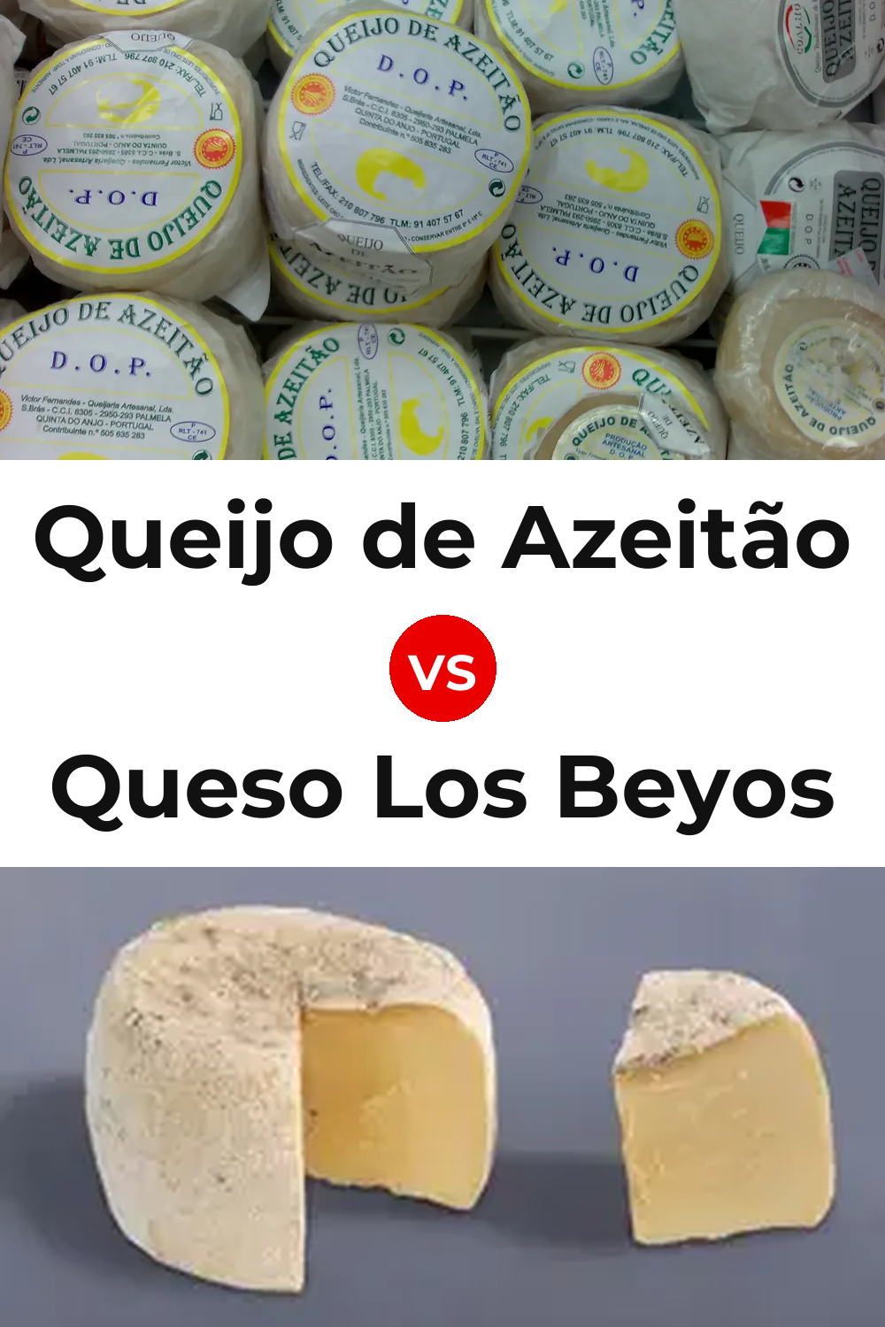 Queijo de Azeitão vs Queso Los Beyos Pinterest comparison