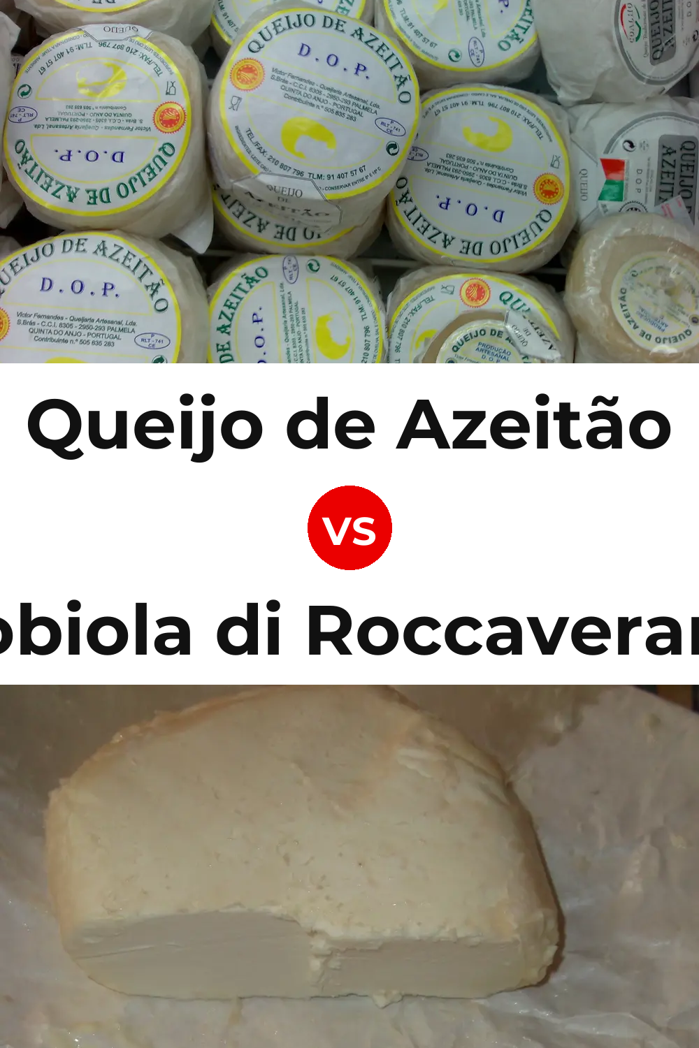 Queijo de Azeitão vs Robiola di Roccaverano Cheese Pinterest comparison
